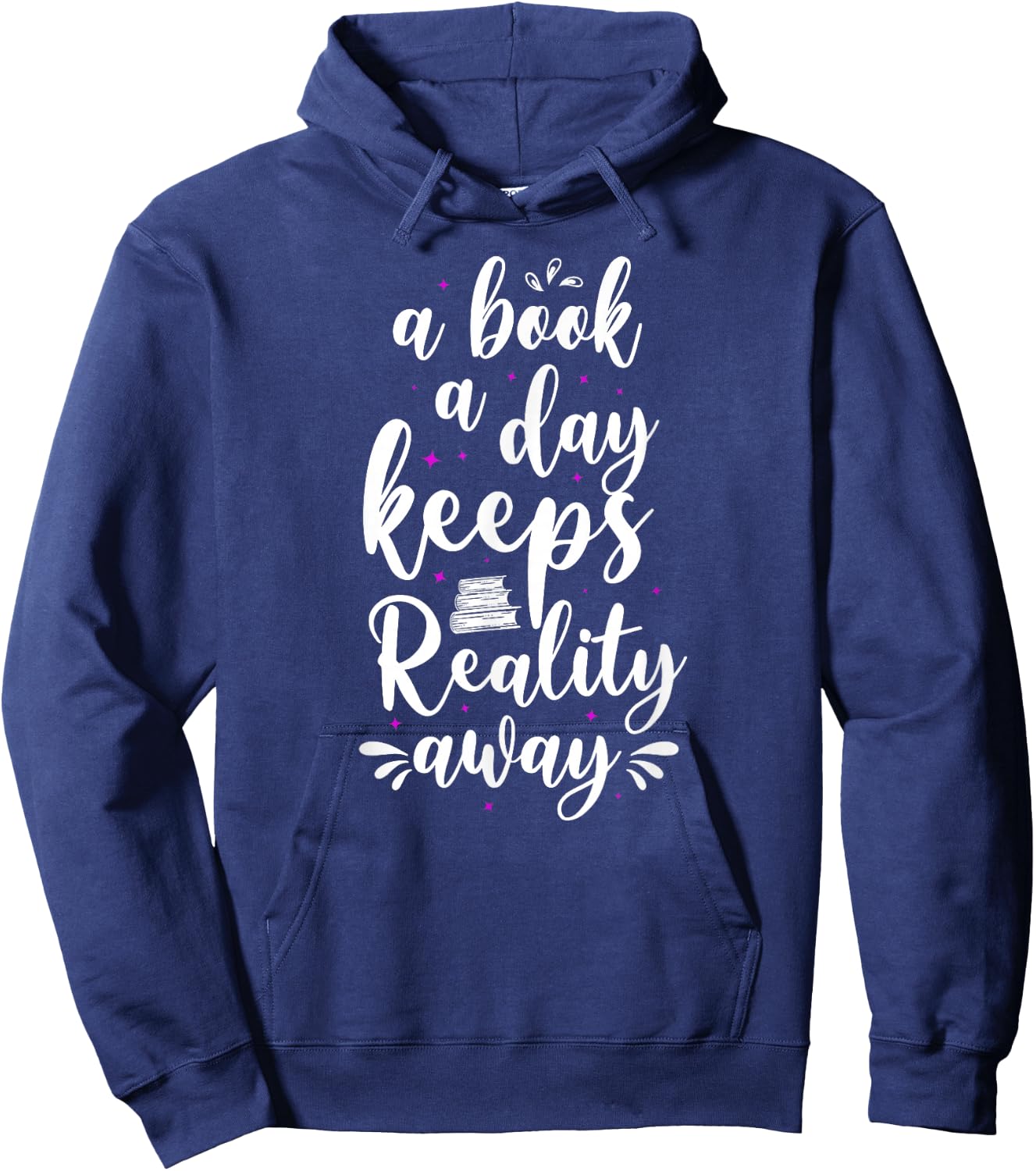 Book Reading A Book A Day Keeps Reality Away Hoodie - Hoodie | Navy