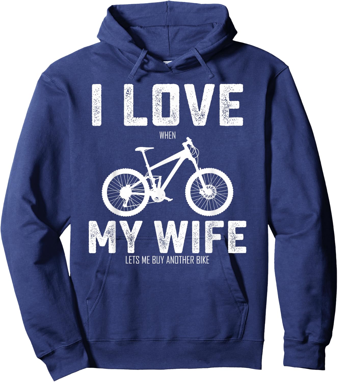 I Love My Wife When She Lets Me Buy A New Bike Bikeholic Hoodie - Hoodie | Navy