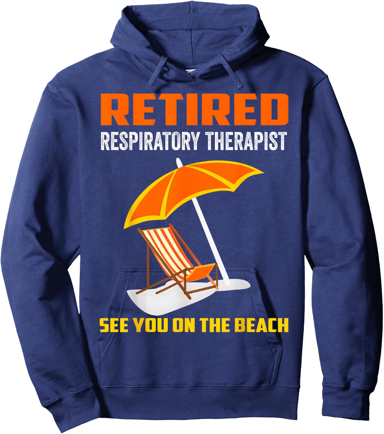Retired Respiratory Therapist RT Retirement Gifts Hoodie - Hoodie | Navy