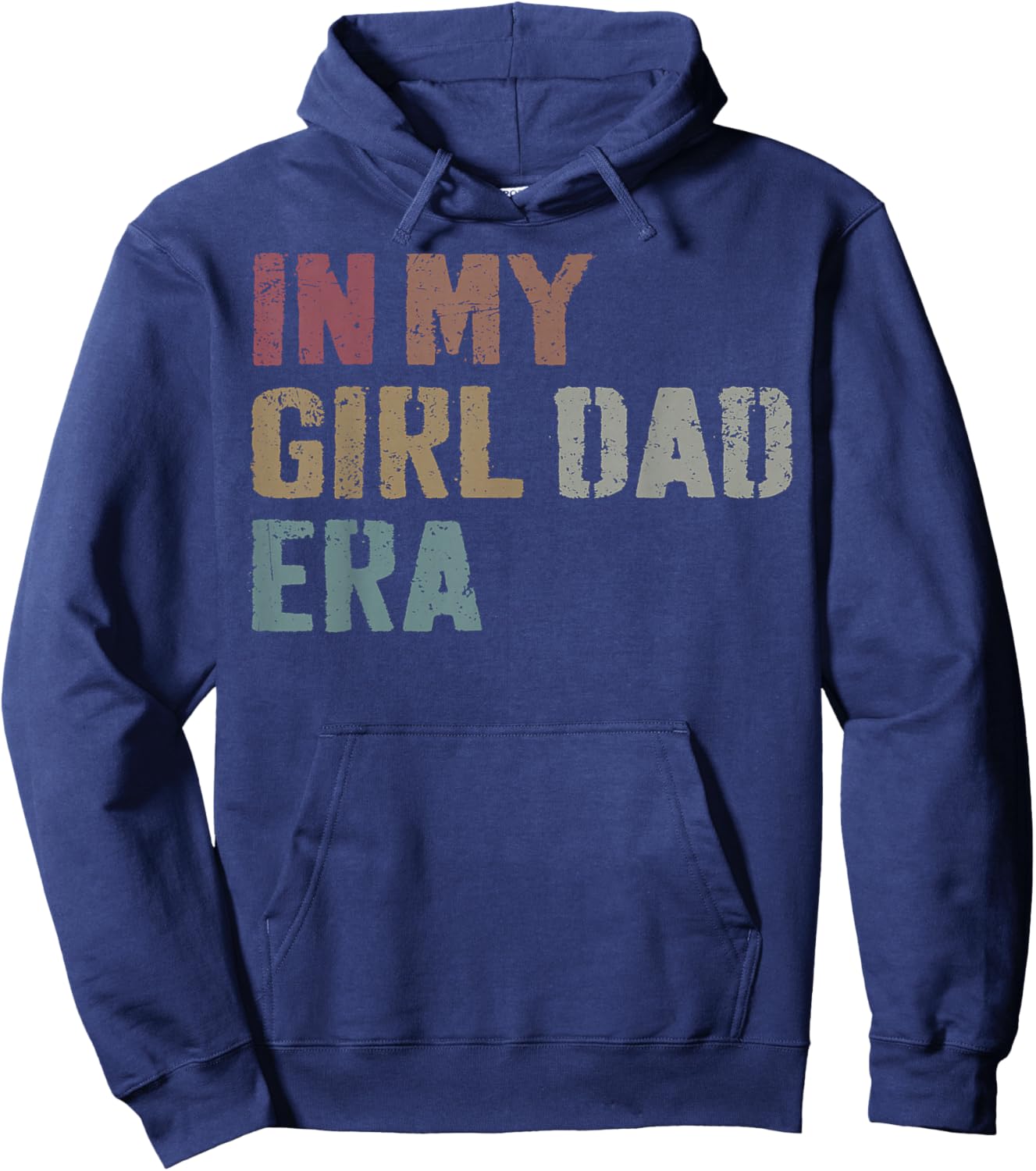 Funny In My Dad Daughter Era Fathers Day Men Gifts Hoodie - Hoodie | Navy
