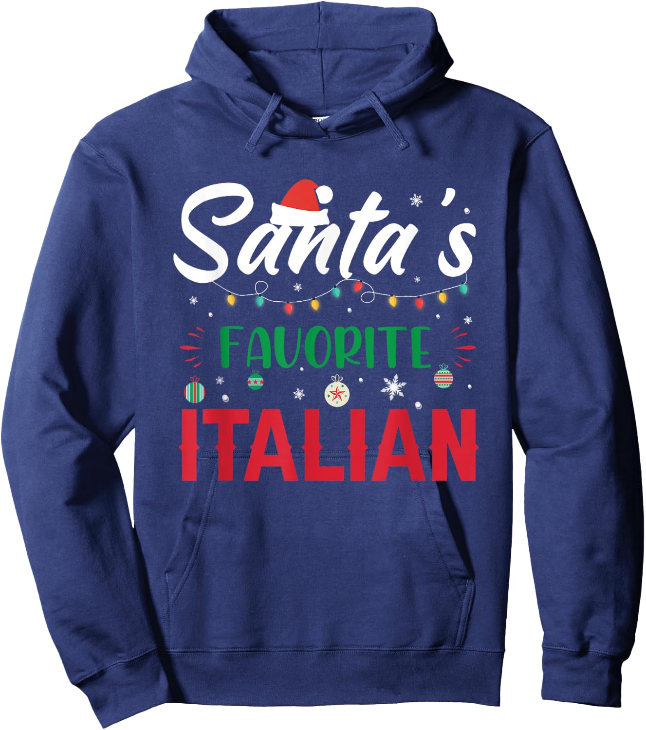 Santa's Favorite Italian Clothing Holiday Gifts Christmas Hoodie - Hoodie | Navy