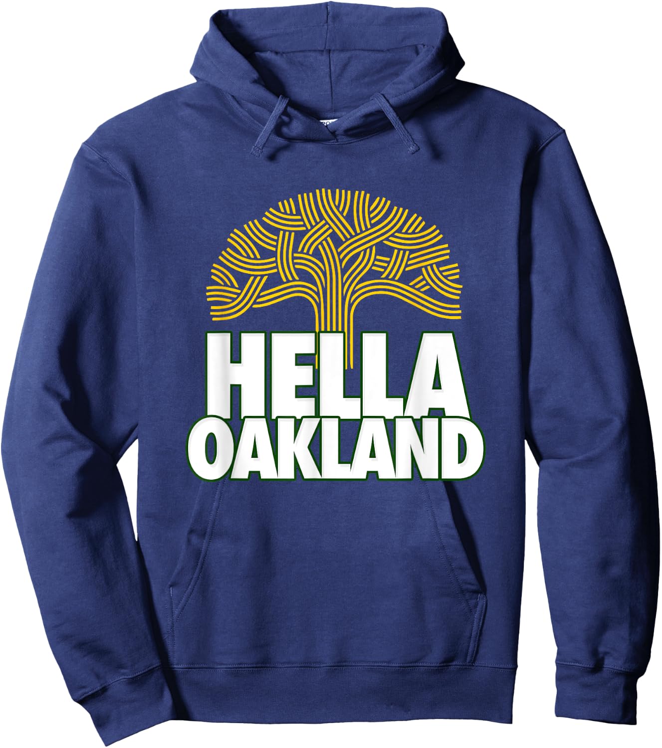Hella Oakland shirts, Hella Bay, The Bay, Oakland Tree, 510 Hoodie - Hoodie | Navy