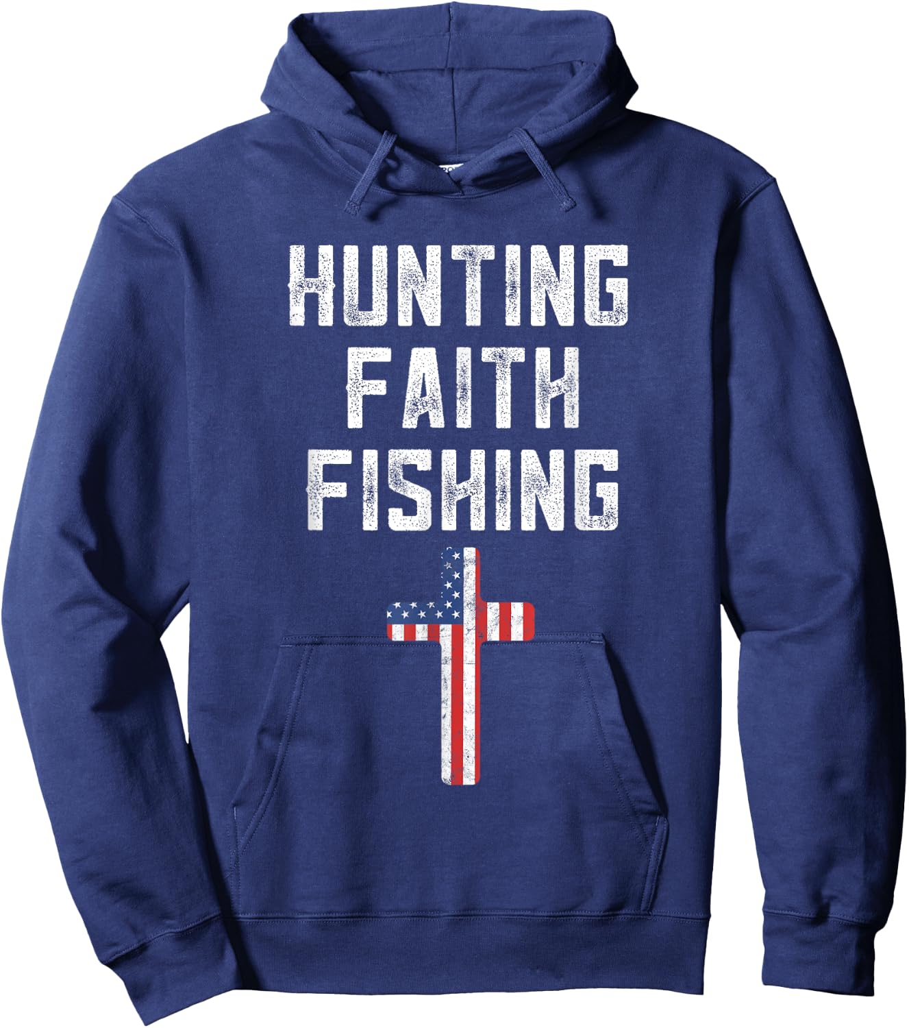 Hunting Faith And Fishing Cross American Flag Patriotic Men Hoodie - Hoodie | Navy