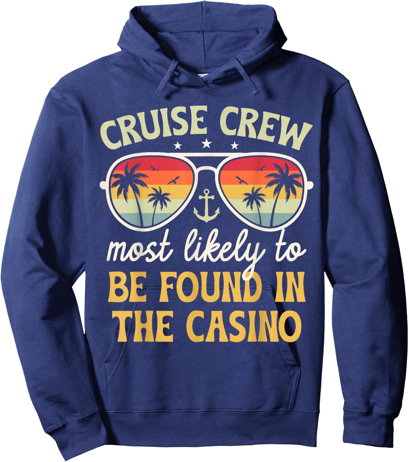 Most Likely Be Found In Casino Matching Family Cruise 2025 Hoodie - Hoodie | Navy