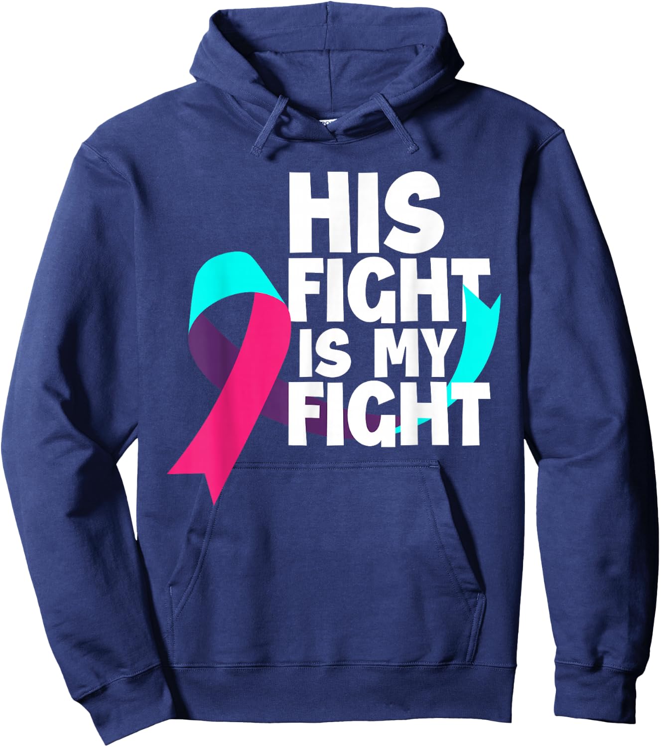 His Fight Is My Fight Thyroid Cancer Support Thyroid Cancer Hoodie - Hoodie | Navy