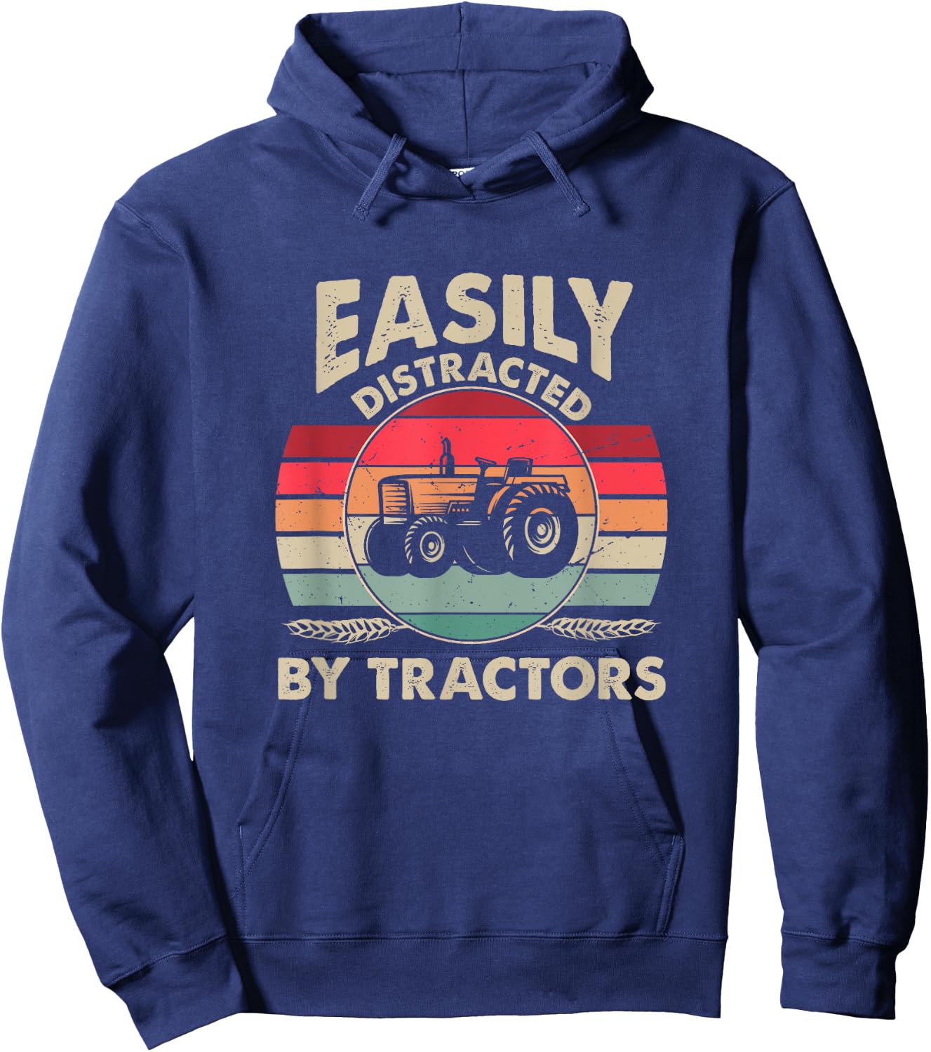 Easily Distracted By Tractors Funny Farming Quote Hoodie - Hoodie | Navy