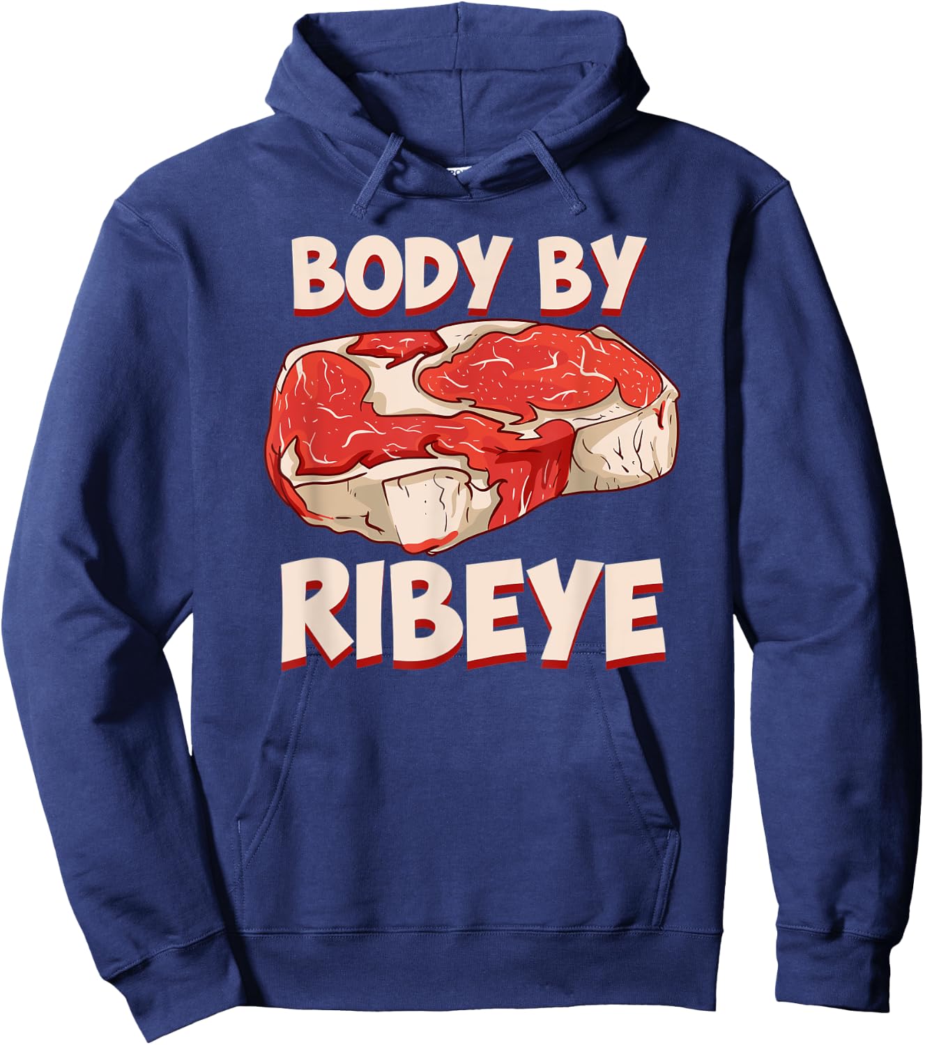 Body By Ribeye Funny Beef Steak Grilling Meat Lover BBQ Hoodie - Hoodie | Navy