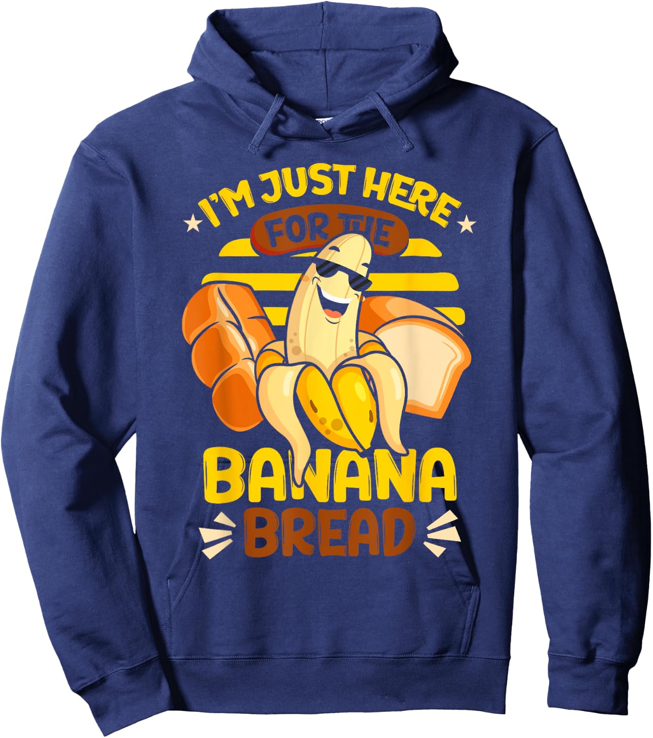 Banana Bread | Baking | I'm Just Here For The Banana Bread Hoodie - Hoodie | Navy