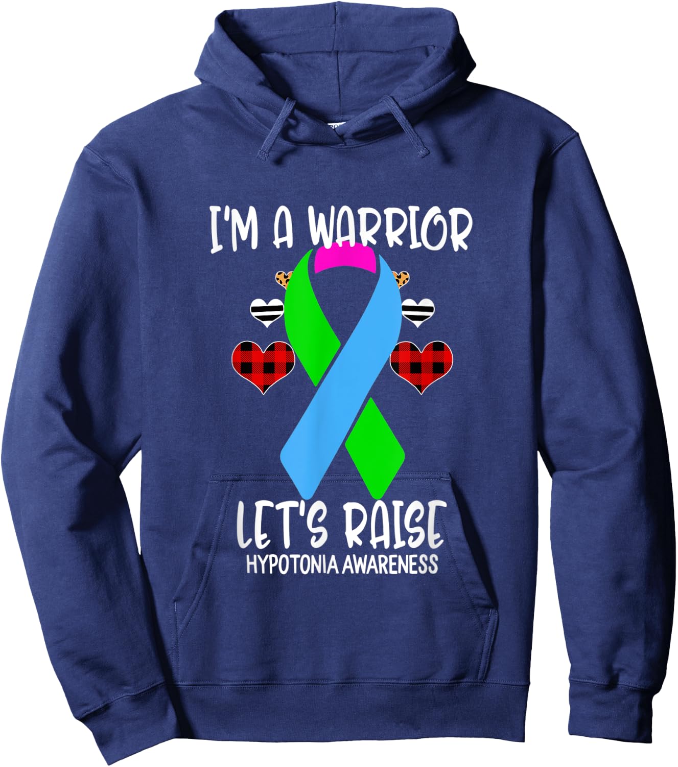 Hypotonia Awareness Ribbon I'm Warrior Let's Raise Support Hoodie - Hoodie | Navy