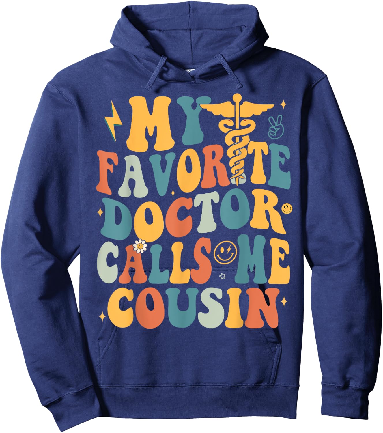 Groovy My Favorite Doctor Calls Me Cousin Hoodie - Hoodie | Navy