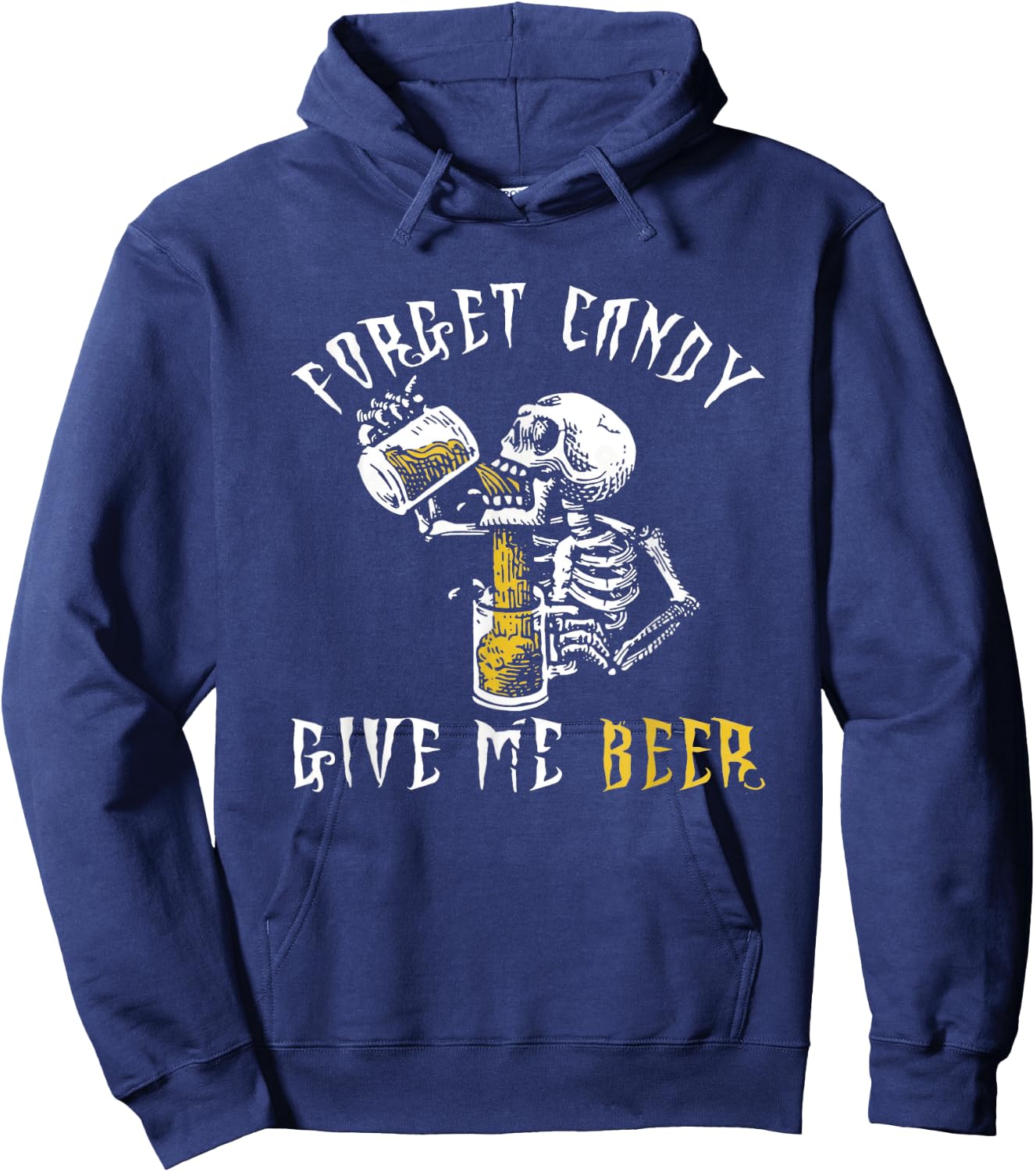 Forget Candy Give Me Beer Shirt | Funny Halloween Shirt Hoodie - Hoodie | Navy