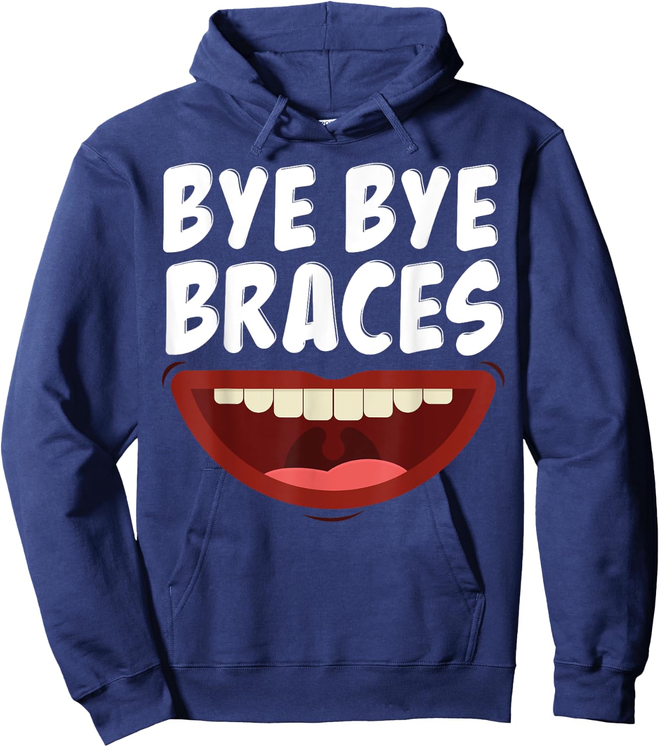Bye Bye Braces Off Teeth Gift Hoodie - Hoodie | Navy