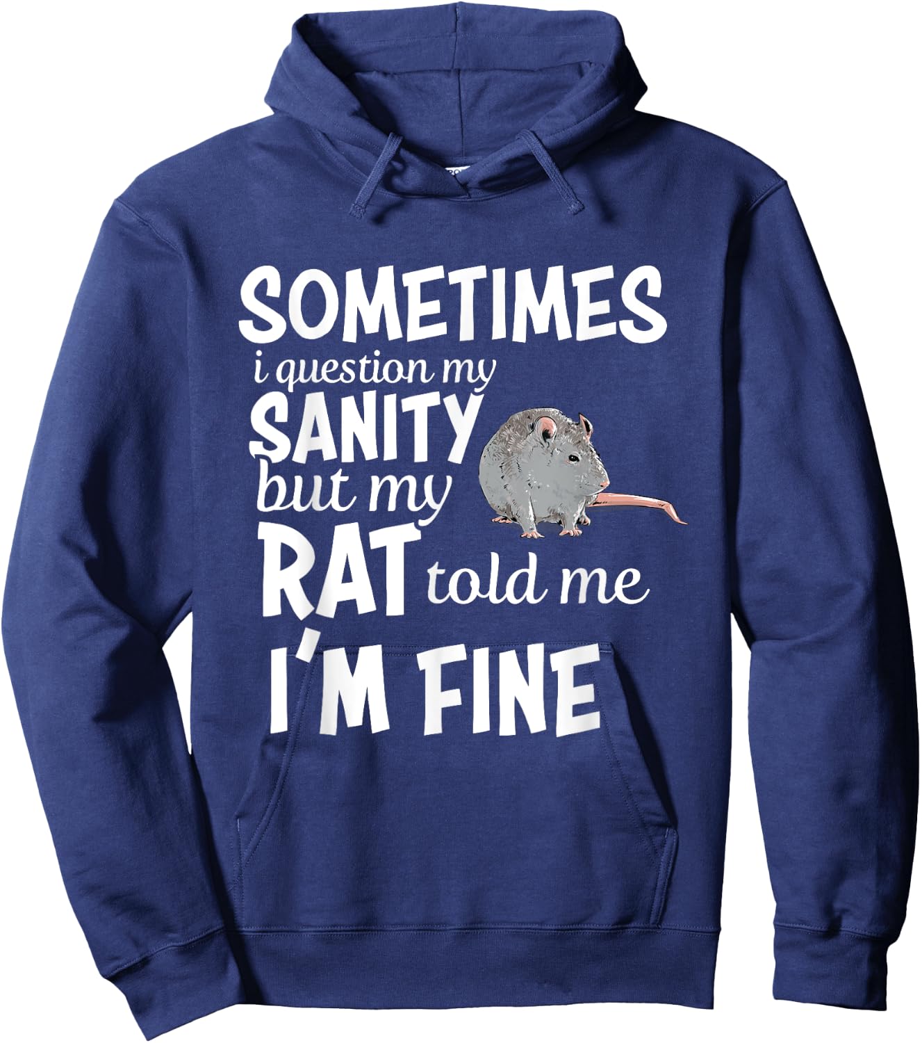 Funny Rat Lover Sanity Quote Rat Mom Dad Pet Owner Hoodie - Hoodie | Navy