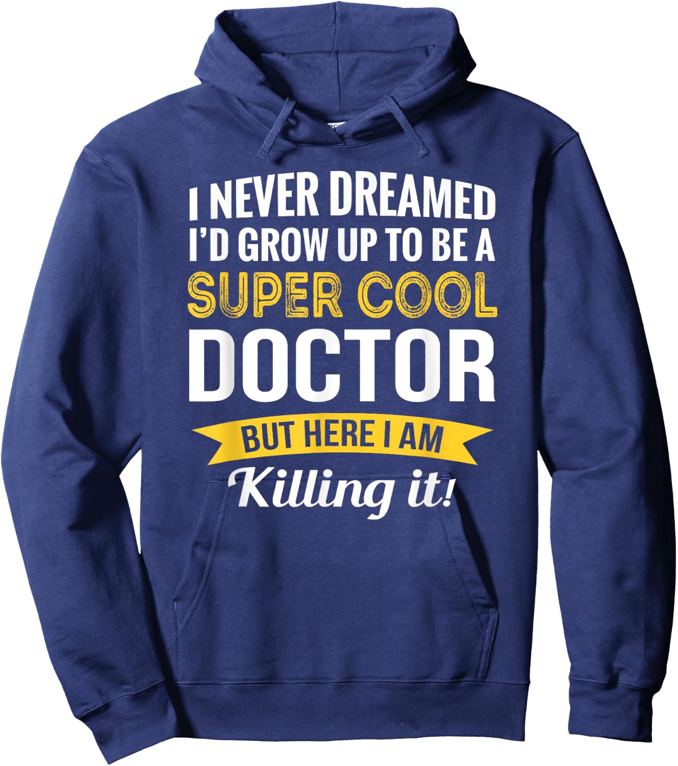 Doctor Gifts Funny Hoodie - Hoodie | Navy