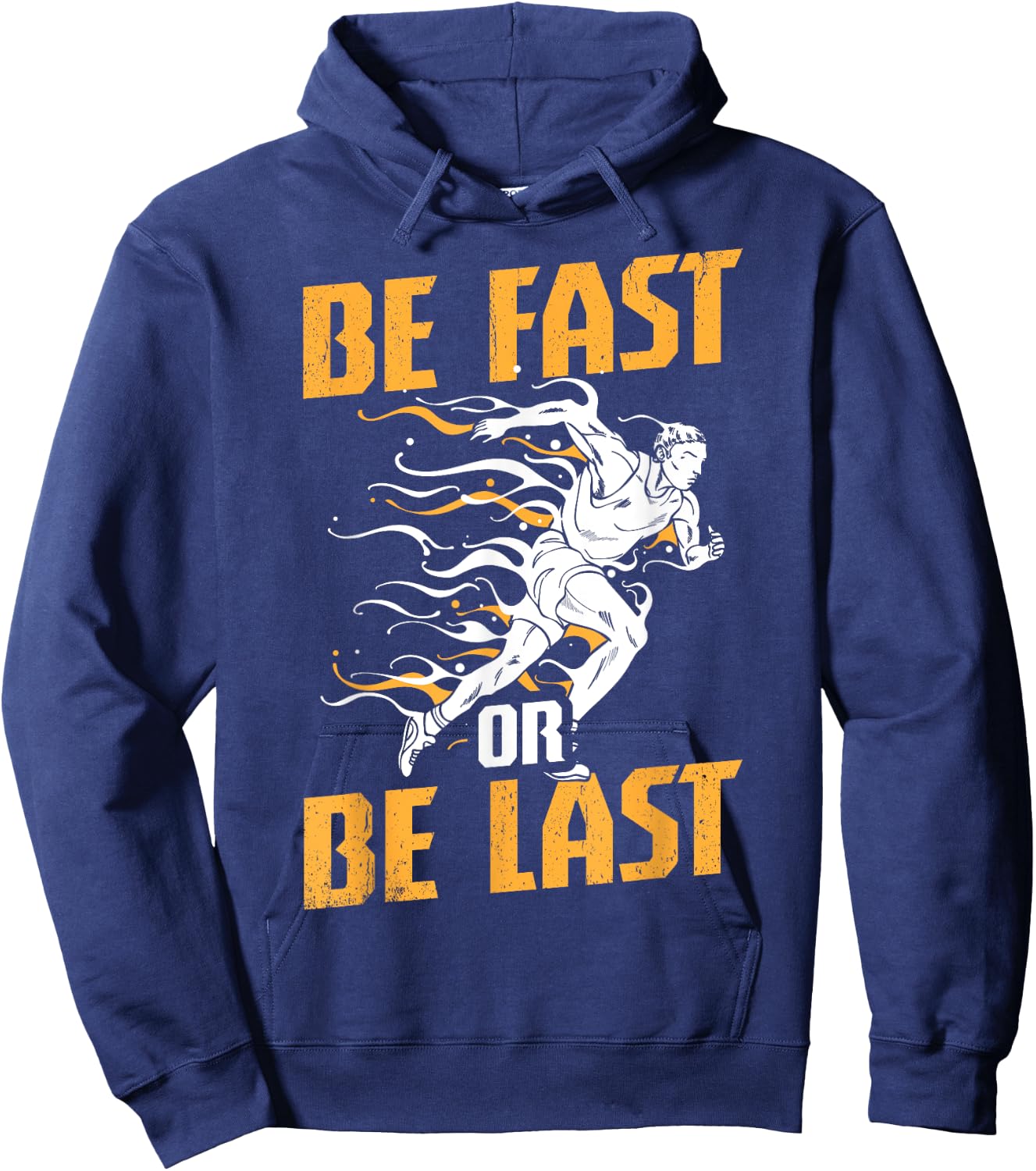 Funny Track and Field Design Be Fast or Be Last Hoodie - Hoodie | Navy