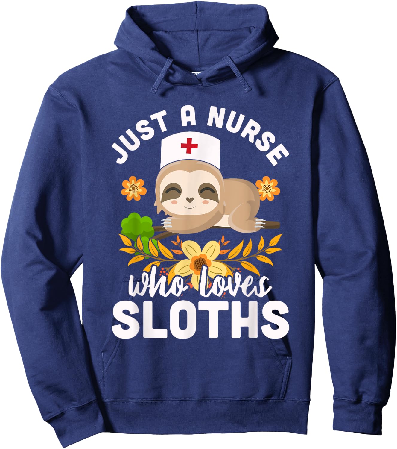 Cute Sloth Nurse Animal Lover Medicine Nurse Hoodie - Hoodie | Navy