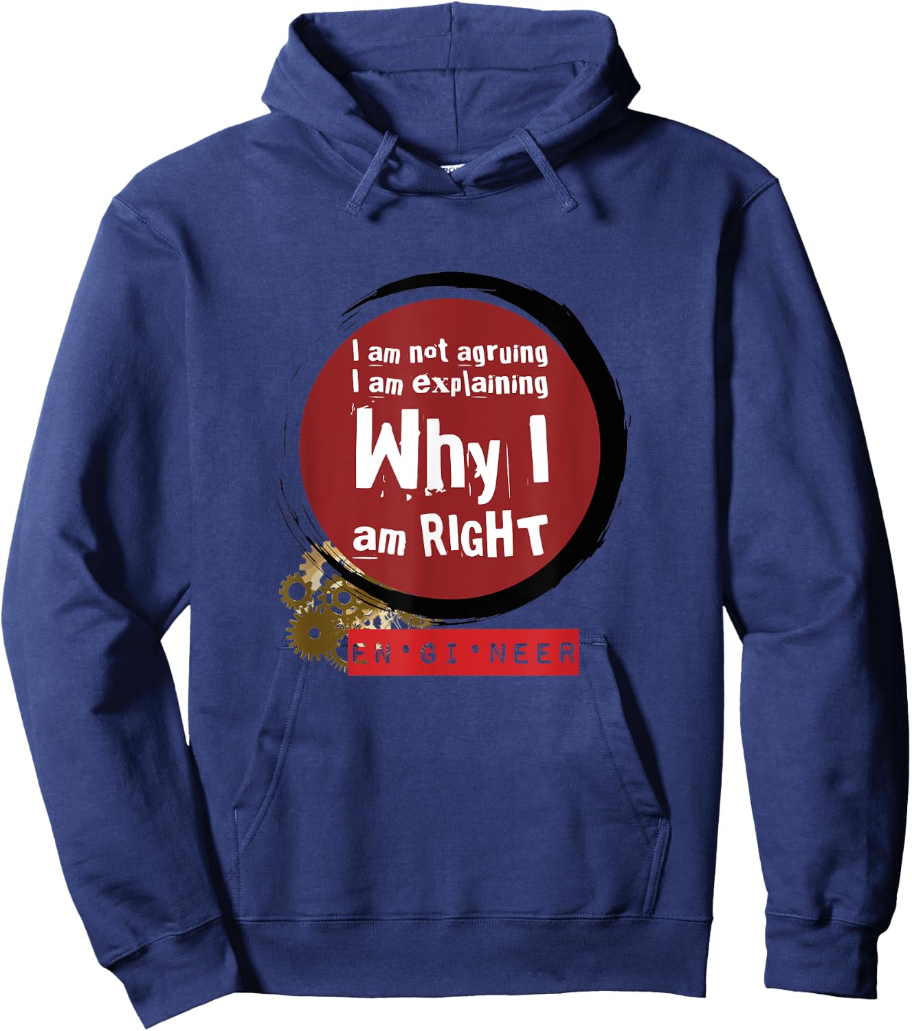 Engineer Always Right, Funny Engineer Quote Hoodie - Hoodie | Navy
