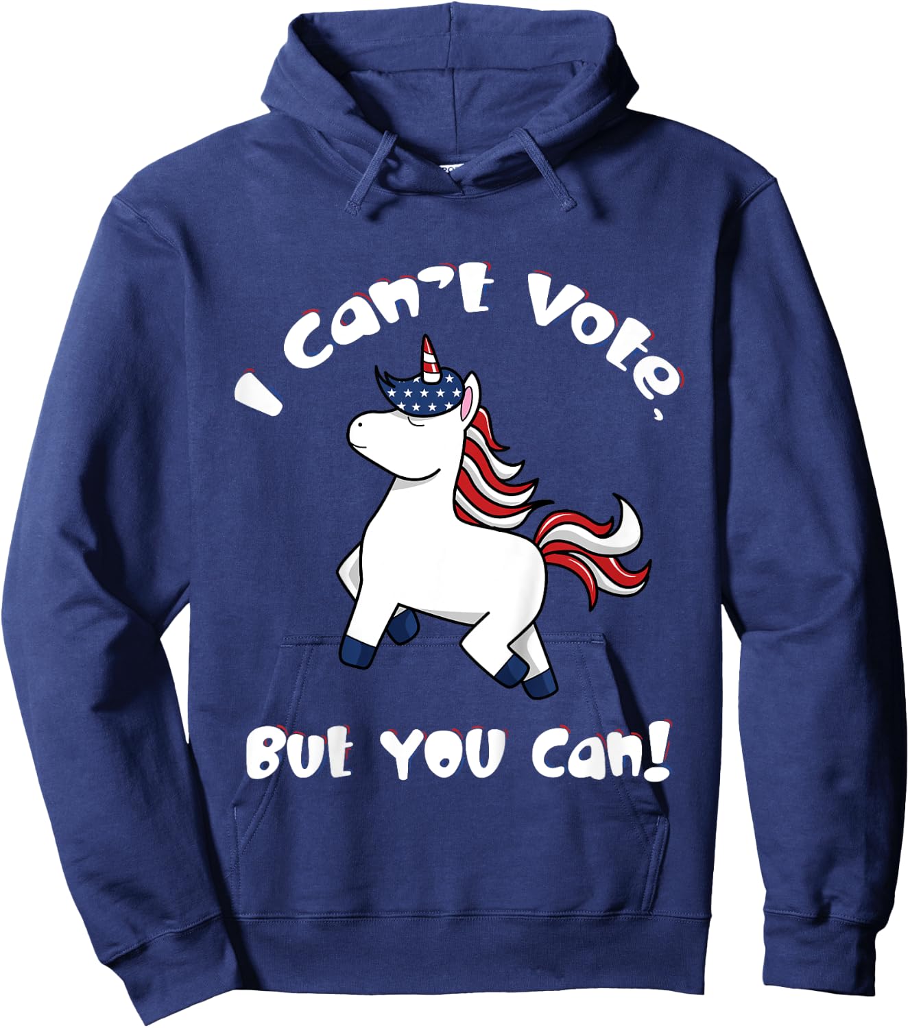 I Can't Vote But You Can 2024 Election Cute Unicorn Patriot Hoodie - Hoodie | Navy