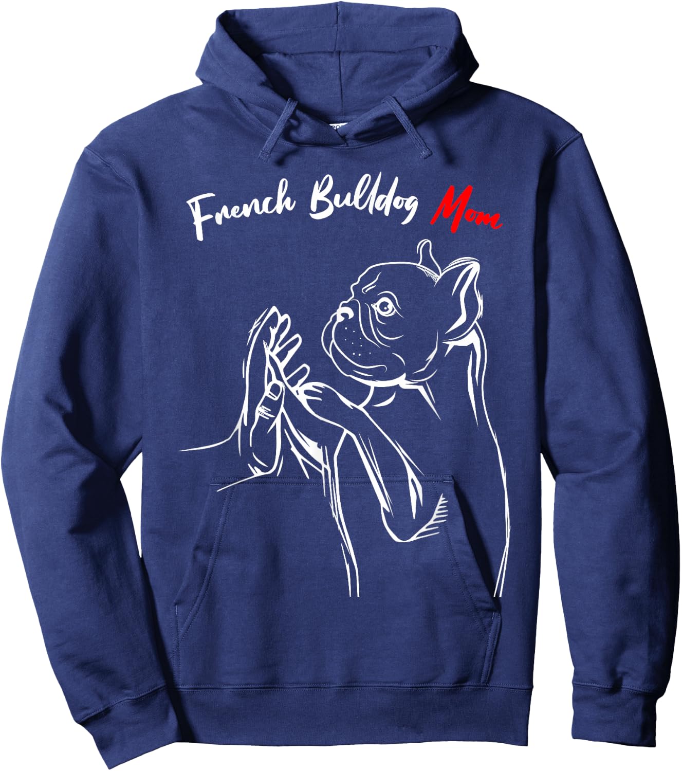 French Bulldog Mom Frenchie Mama Cute Dog Mom Funny Girls Hoodie - Hoodie | Navy