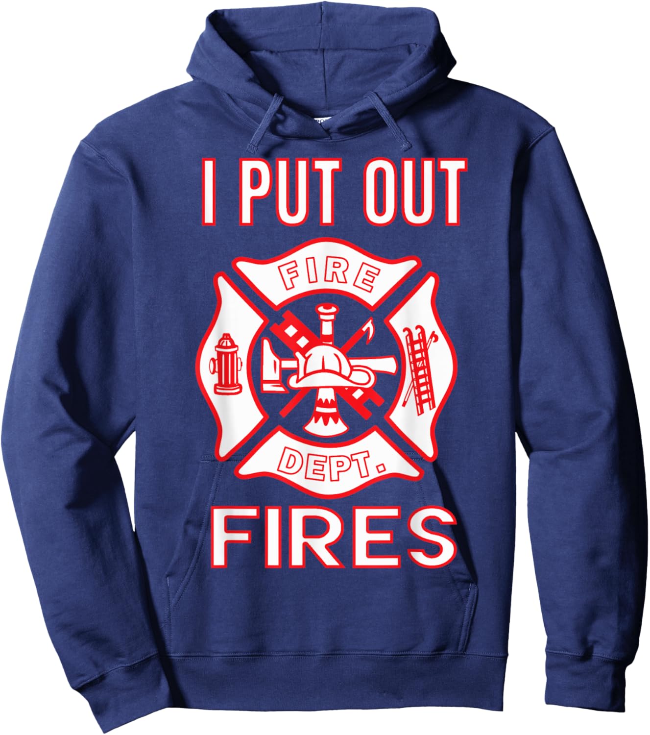 Fireman Costume Funny Firefighter I Put Out Fires Firemen Hoodie - Hoodie | Navy