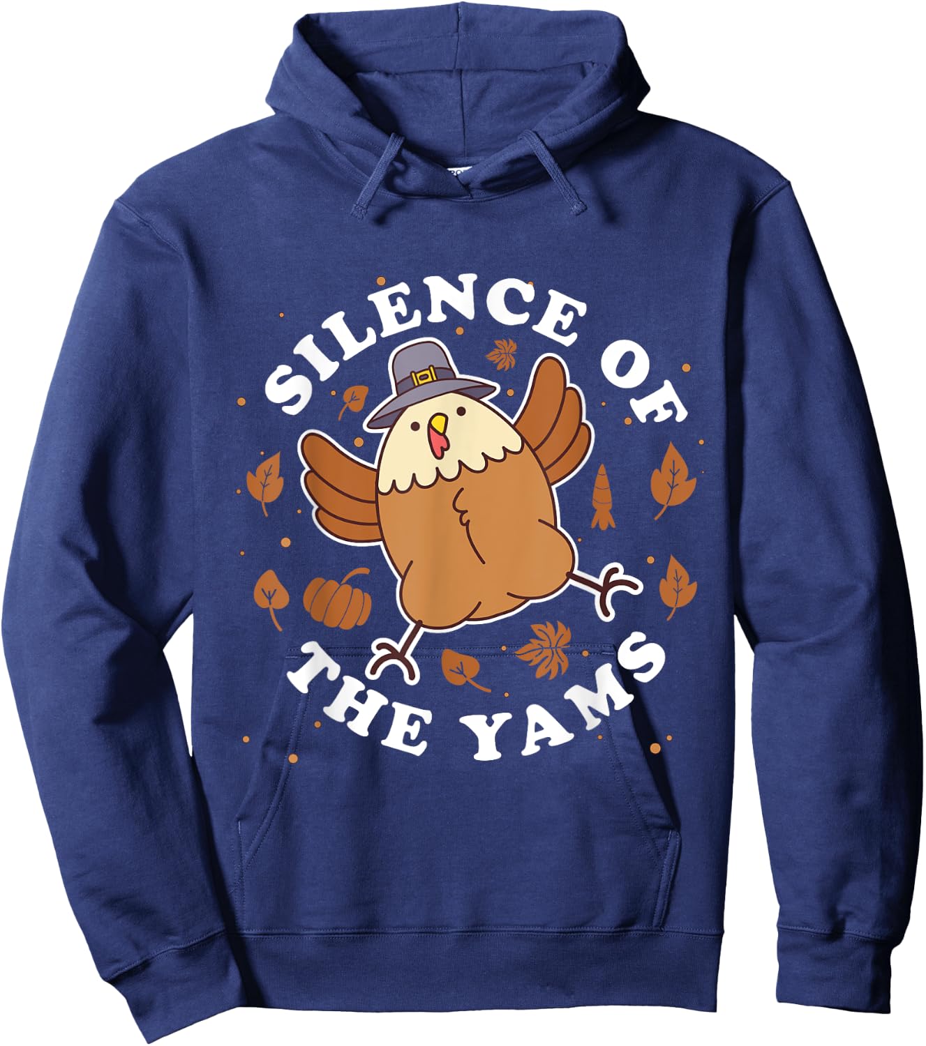 Silence of the yams Funny Thanksgiving Cute Turkey Pun Hoodie - Hoodie | Navy