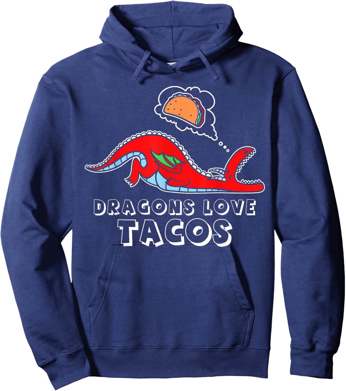 Dragons Love Tacos design, Dragon design, Taco design Hoodie - Hoodie | Navy