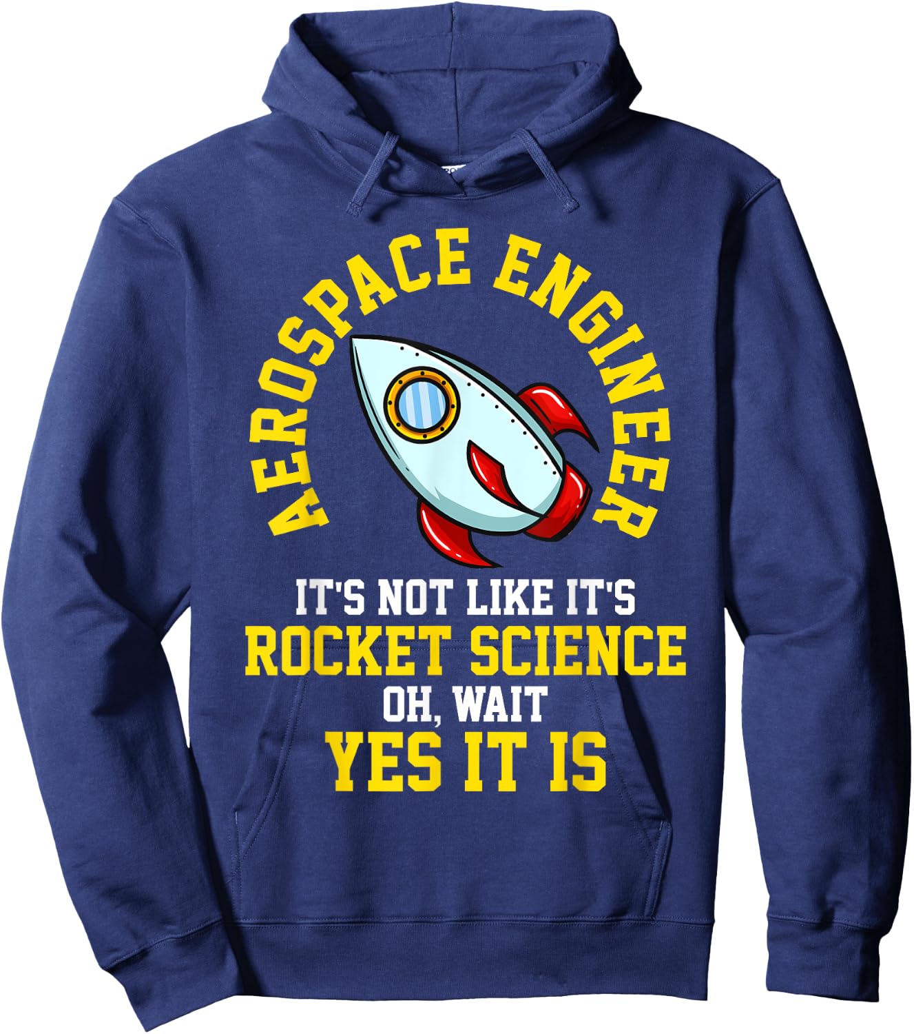 Aerospace Engineer Rocket Science Engineering Gift Hoodie - Hoodie | Navy
