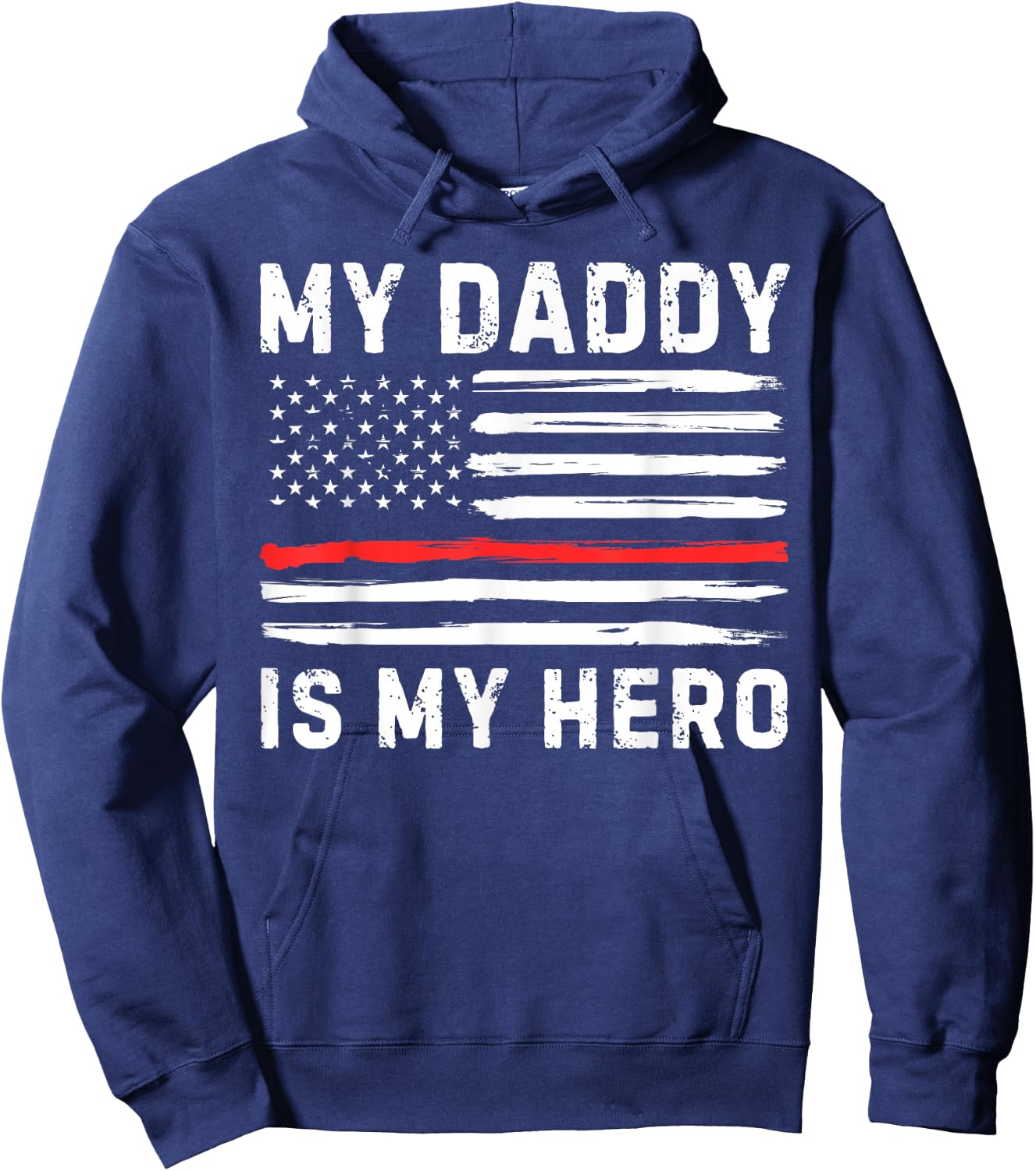 My Daddy is My Hero Firefighter Red Line American Flag Fire Hoodie - Hoodie | Navy