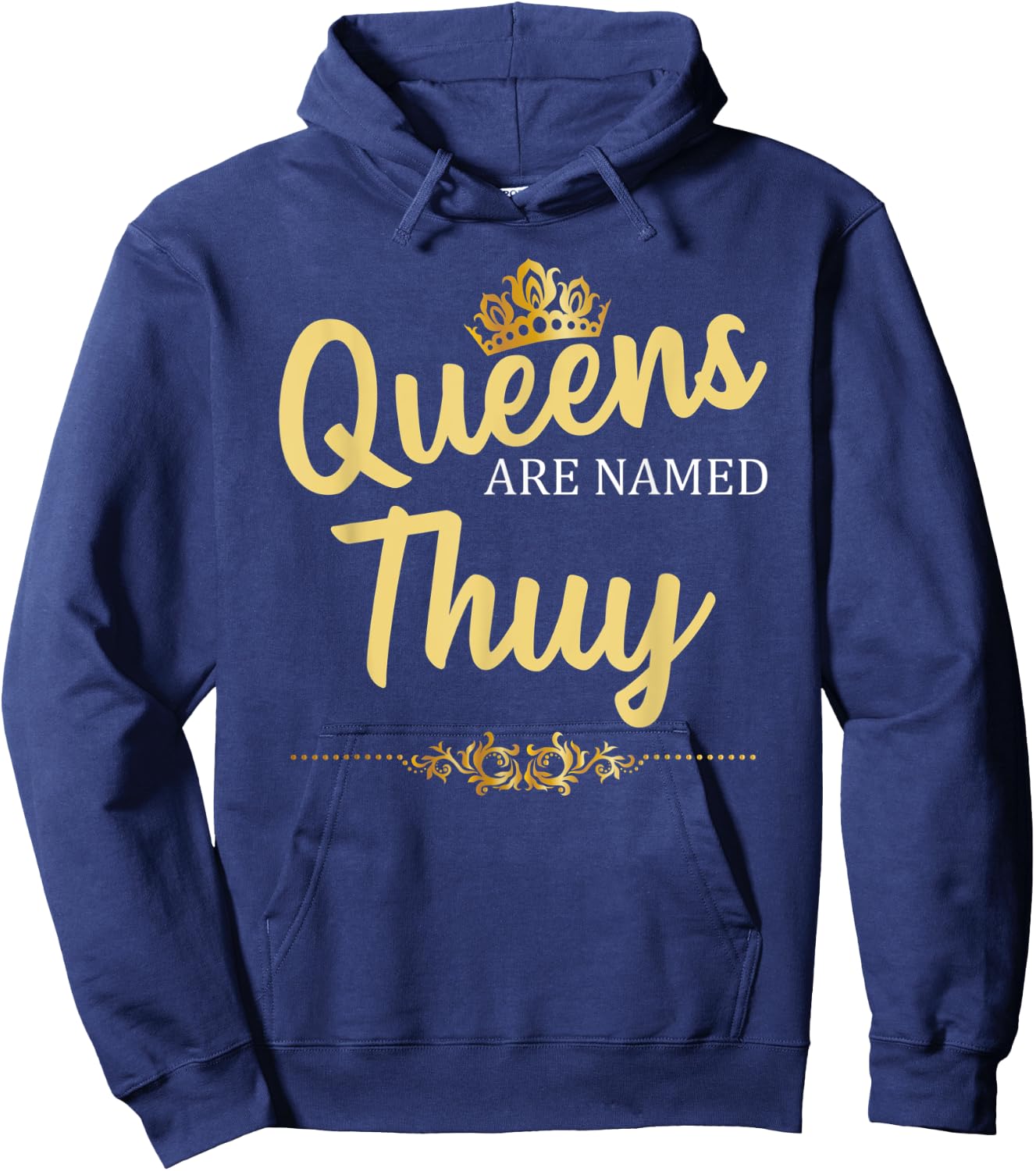 Queens Are Named THUY Personalized Funny Birthday Gift Hoodie - Hoodie | Navy