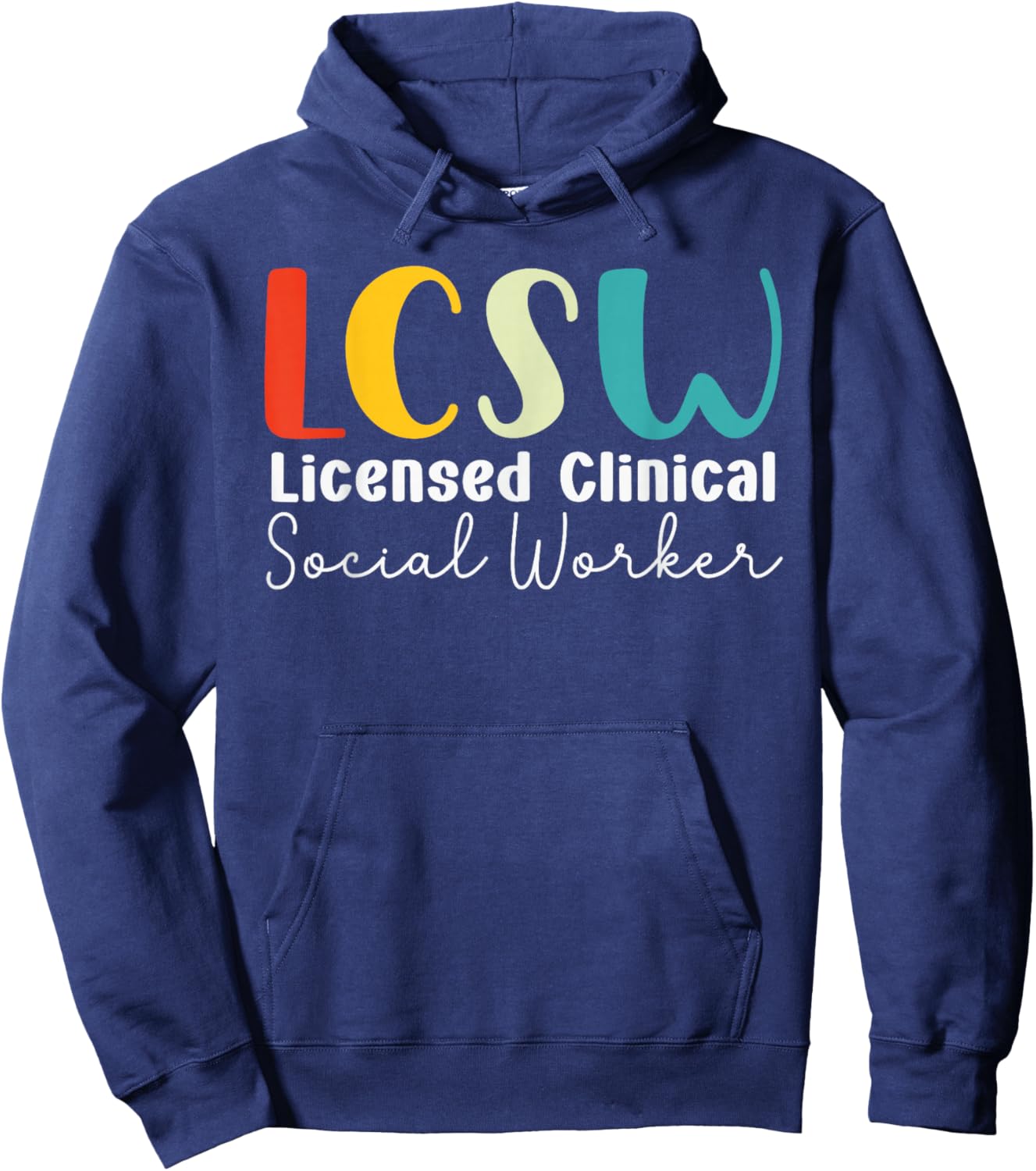 Cool LCSW Licensed Clinical Social Worker, Graduation Hoodie - Hoodie | Navy