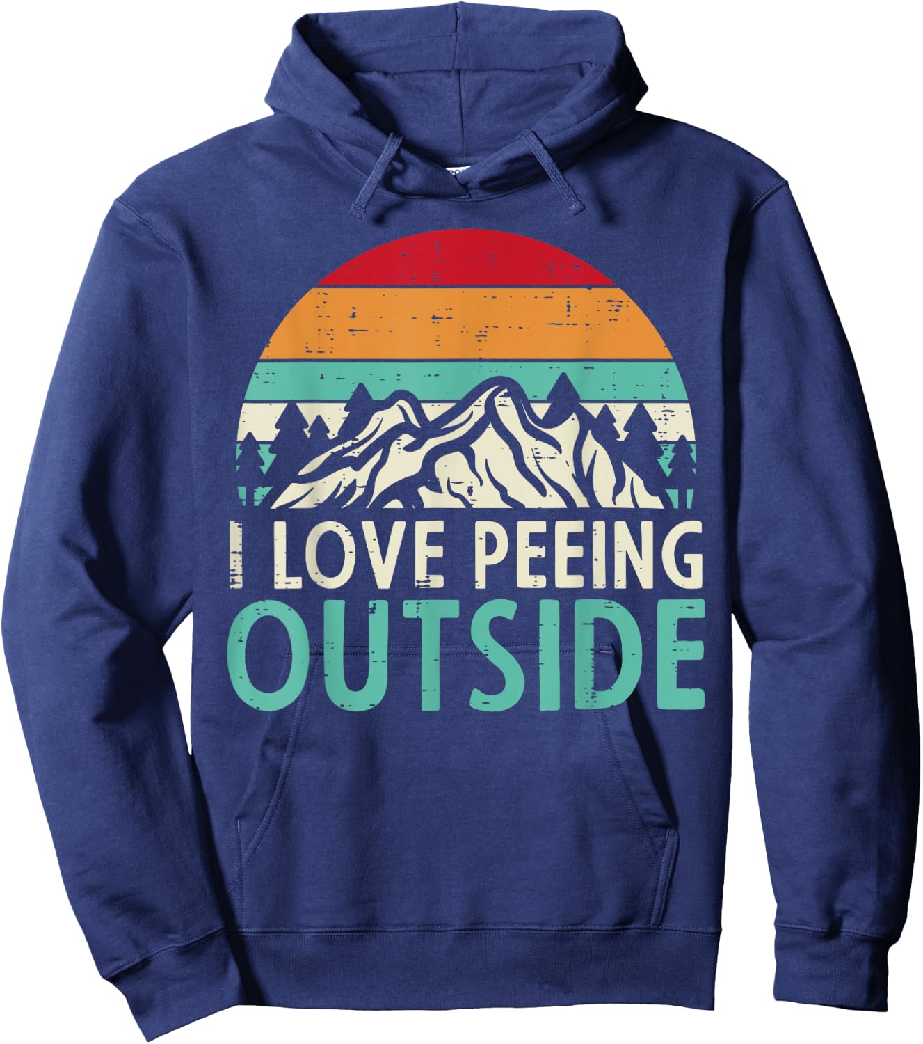 I Love Peeing Outside Sunset Retro Outdoor Camping Hiking Hoodie - Hoodie | Navy