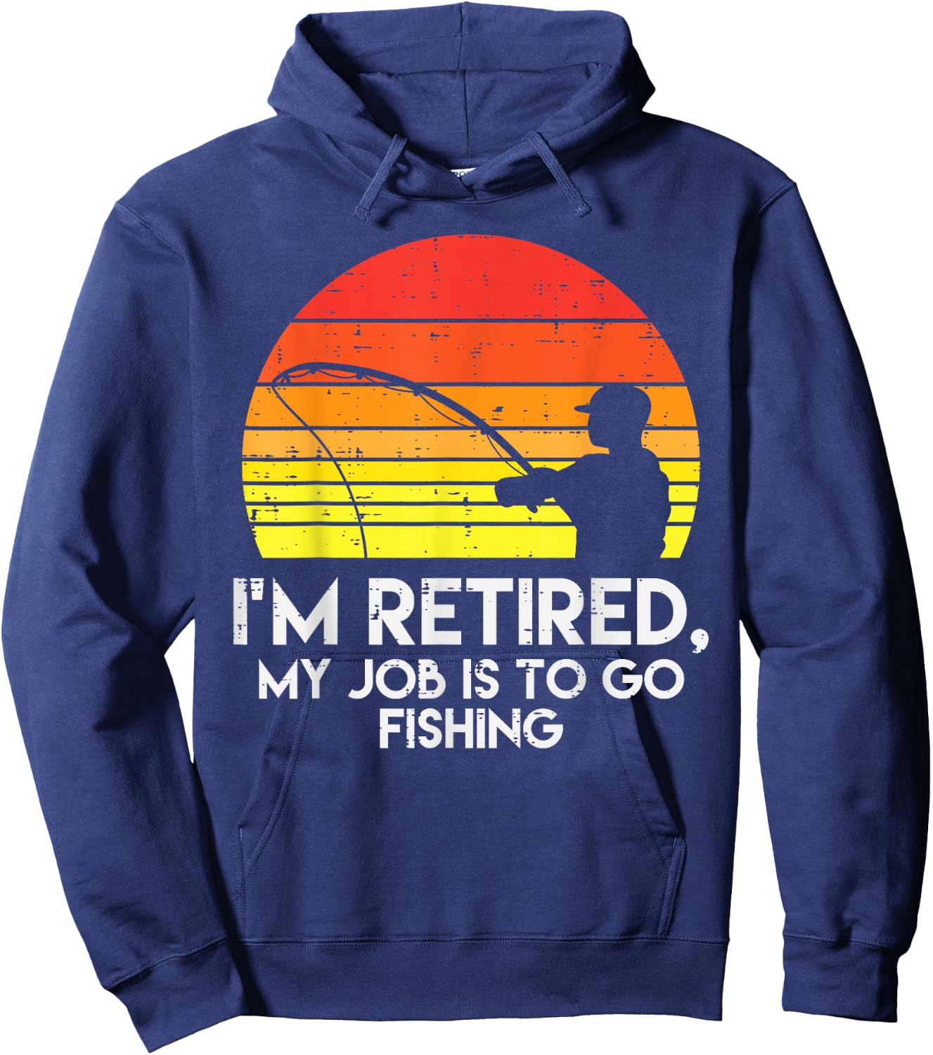 Im Retired My Job Is To Go Fishing Sunset Retro Grandpa Hoodie - Hoodie | Navy