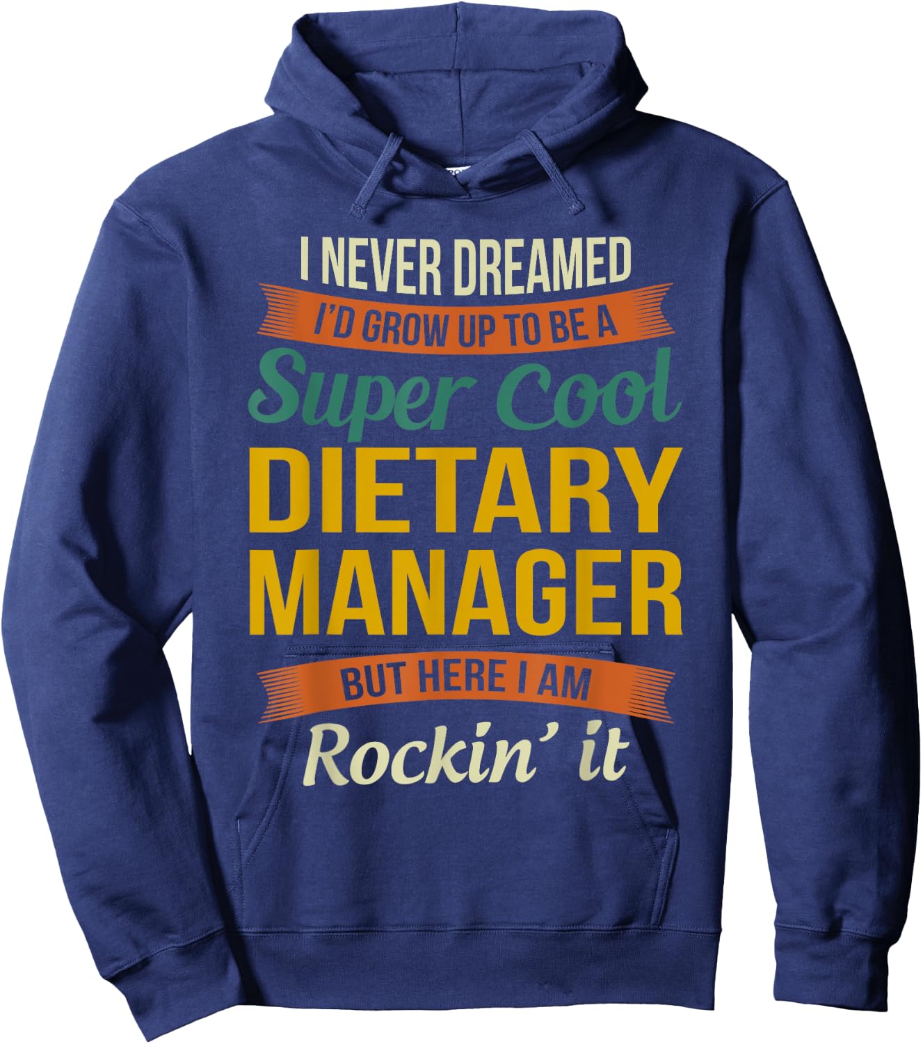 Dietary Manager Gifts - Funny Appreciation Hoodie - Hoodie | Navy