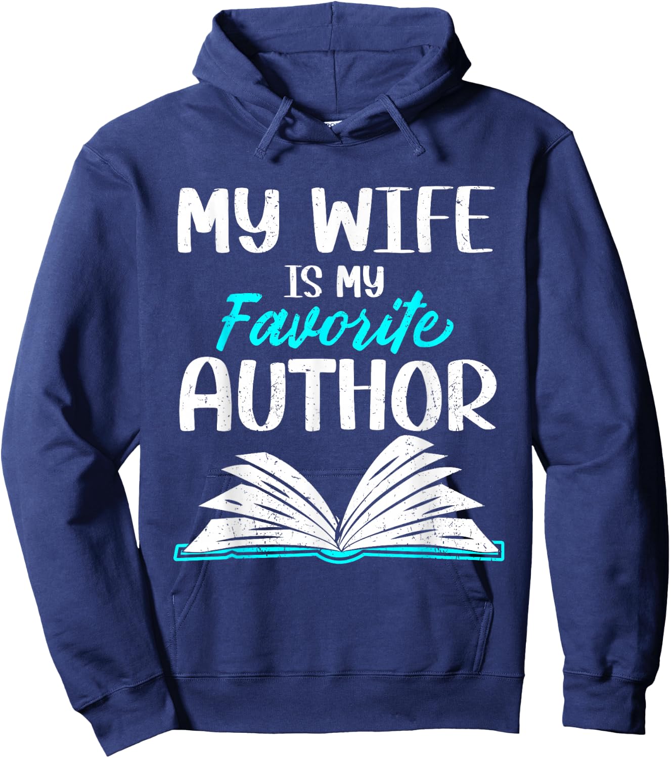 My Wife Is My Favorite Author Book Writer Hoodie - Hoodie | Navy