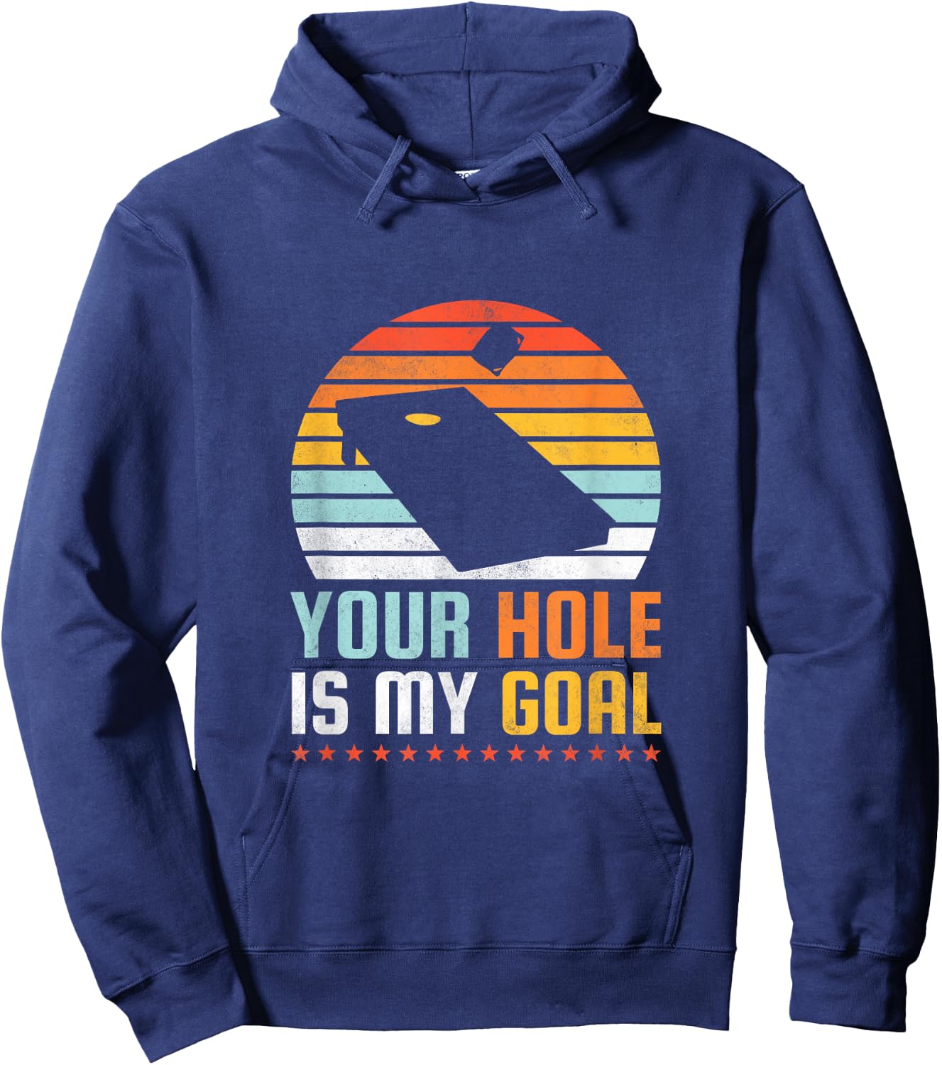 Your Hole Is My Goal, Cornhole Hoodie - Hoodie | Navy