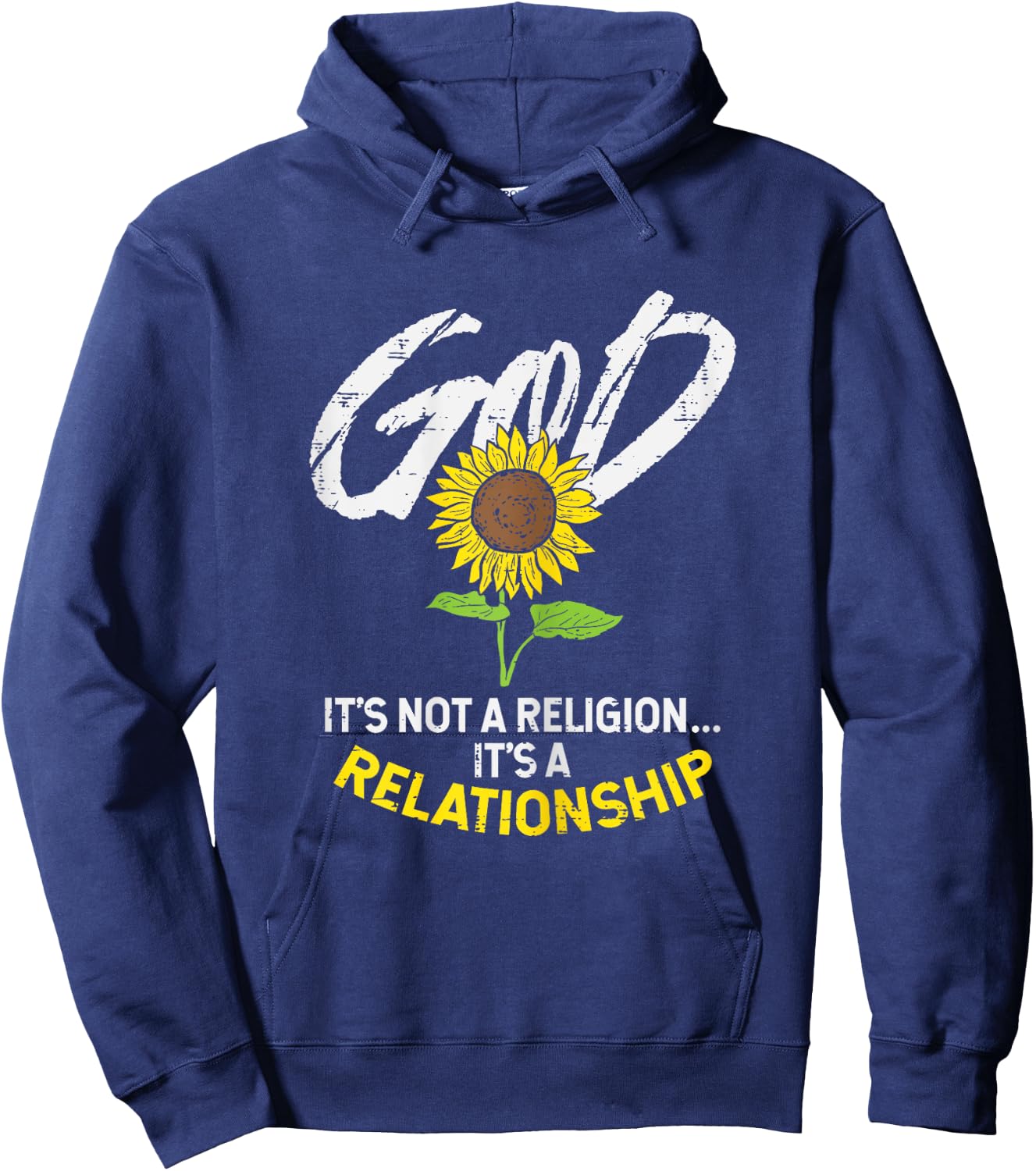 Sunflower God Not Religion Relationship Jesus Christian Gift Hoodie - Hoodie | Navy