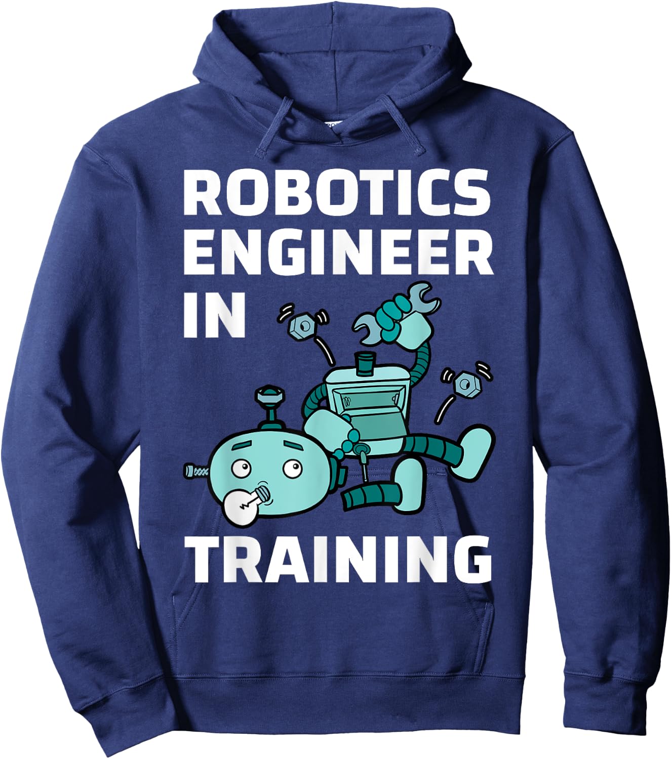 Robotics Engineer In Training Student Robot Lover Roboticist Hoodie - Hoodie | Navy