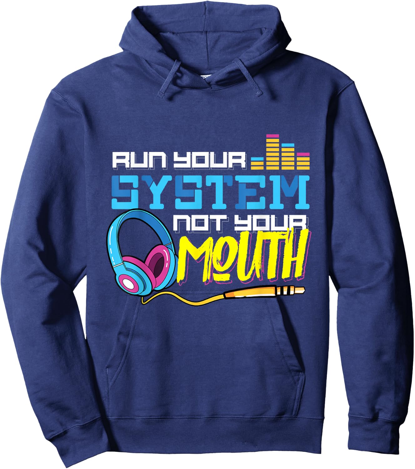 Audiologist Car Radio Sound Tech Audio Guy: Run Your System Hoodie - Hoodie | Navy