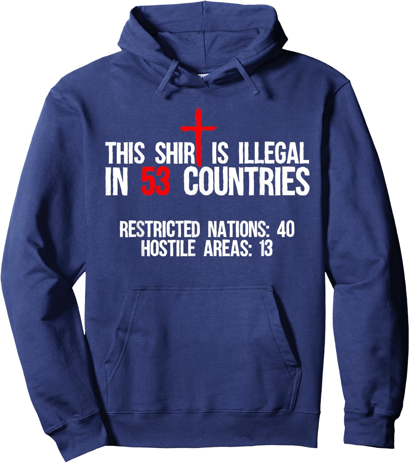 Funny This Shirt Is Illegal In 53 Countries Gift Men Women Hoodie - Hoodie | Navy