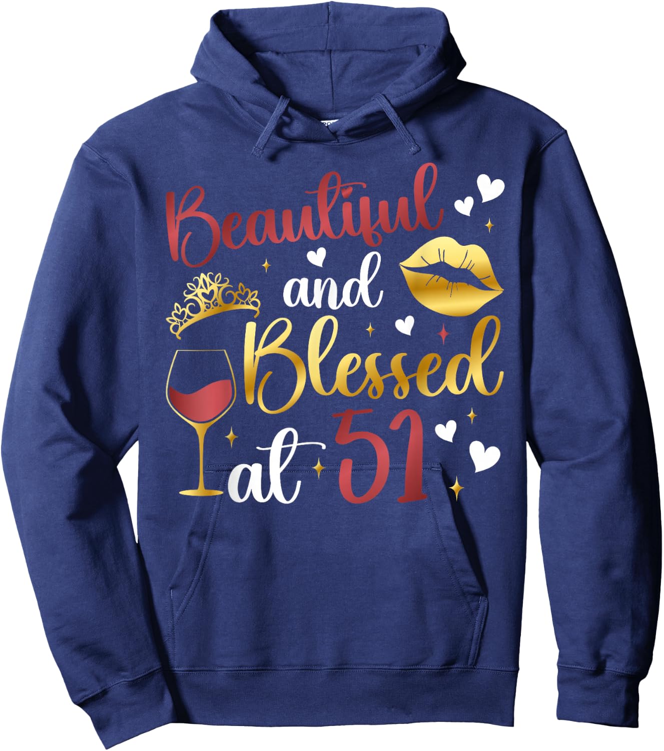 Blessed At 51 Year Old 51st Birthday It's My 51st Bday Hoodie - Hoodie | Navy