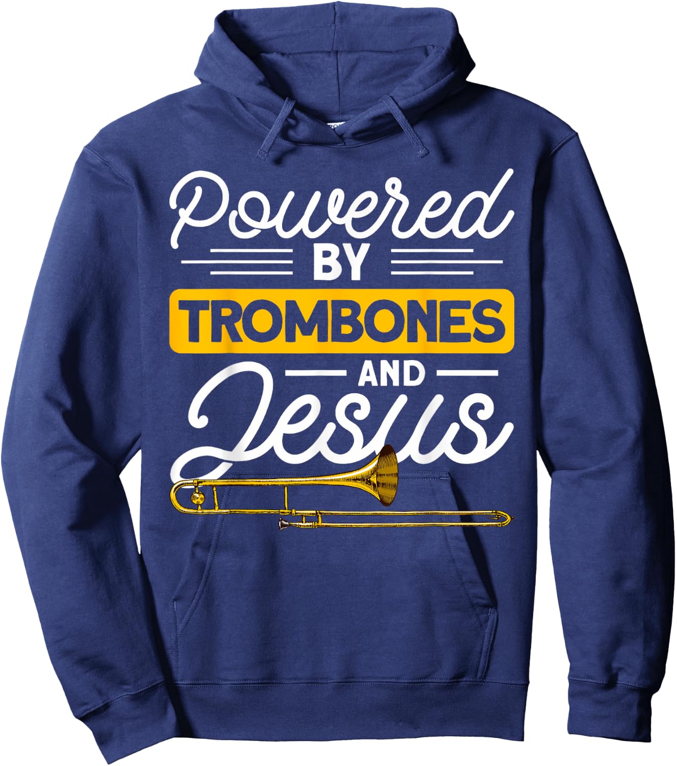 Posaunist & Posaune Bekleidung Powered by Trombones and Jesus Orchestra - Black, Small Hoodie - Hoodie | Navy