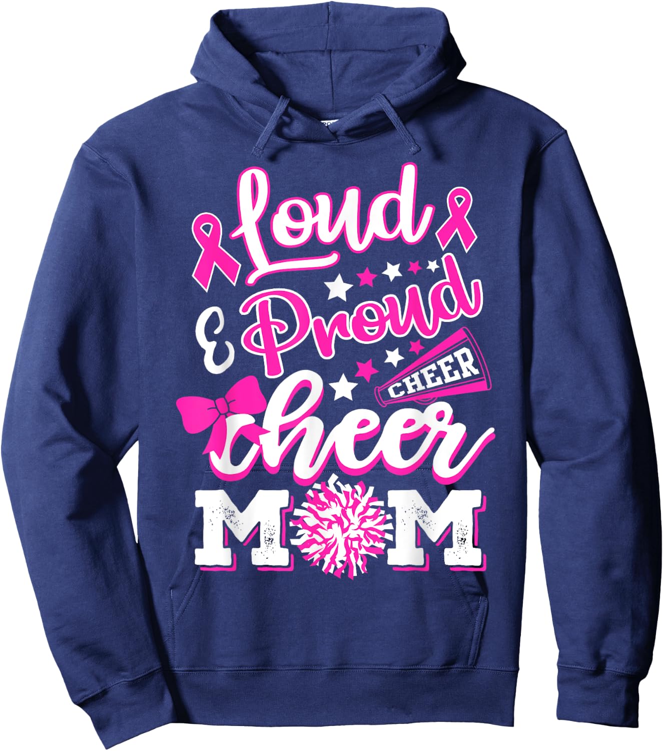 Cheer Mom Pink Month Loud & Proud Cheerleading Hoodie - Hoodie | Navy