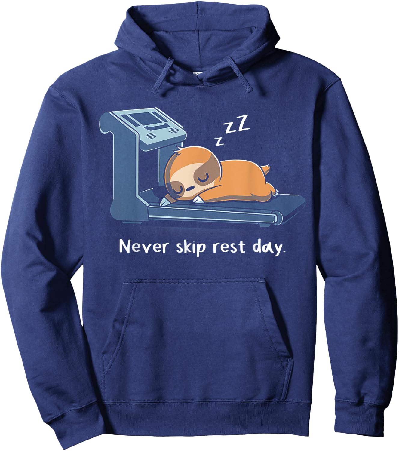 Sloth Never Skip Rest Day Funny Sloth Exercise Sleep Hoodie - Hoodie | Navy