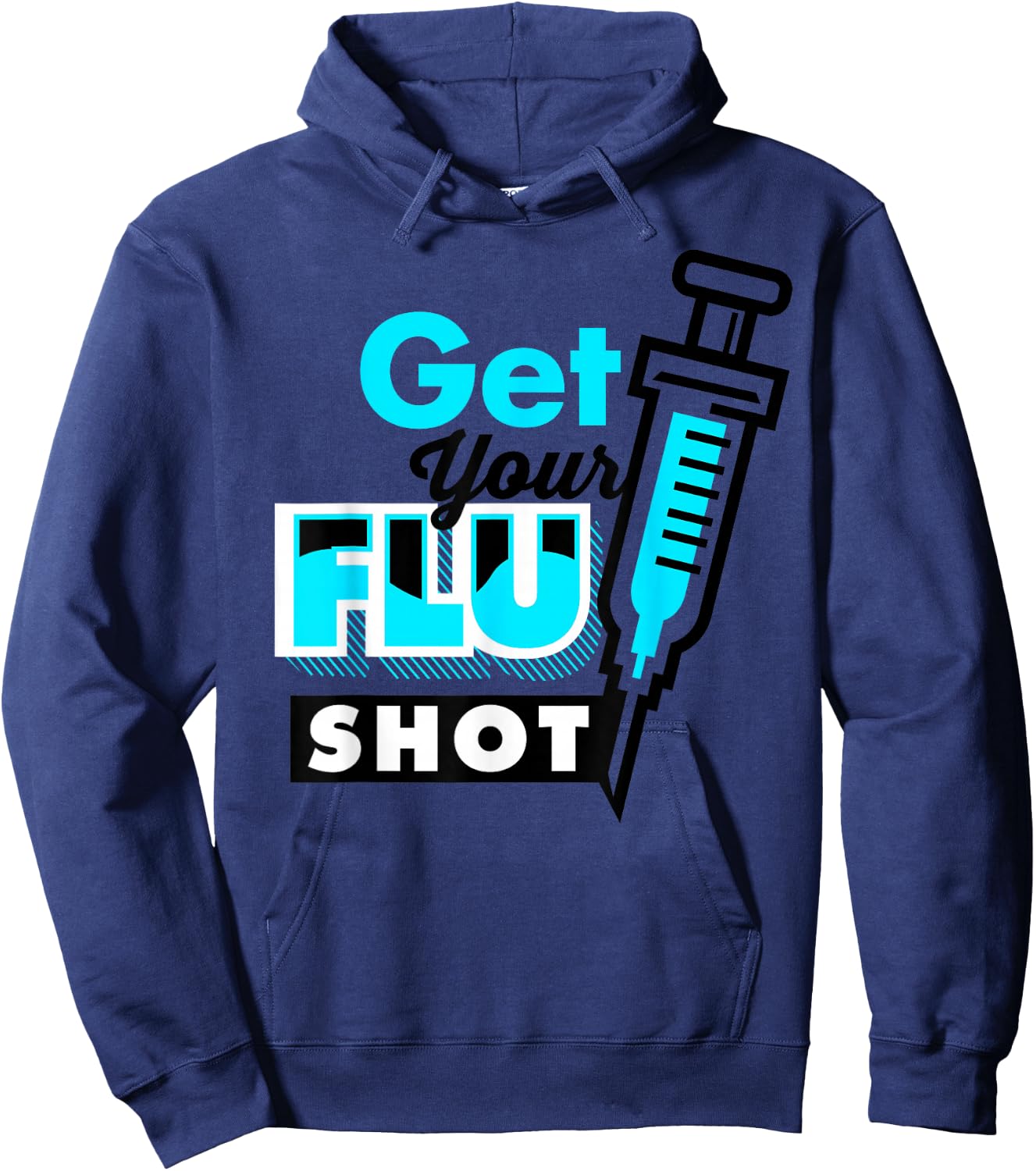 Cute Get Your Flu Shot | Funny Caregiver Immunization Gift Hoodie - Hoodie | Navy