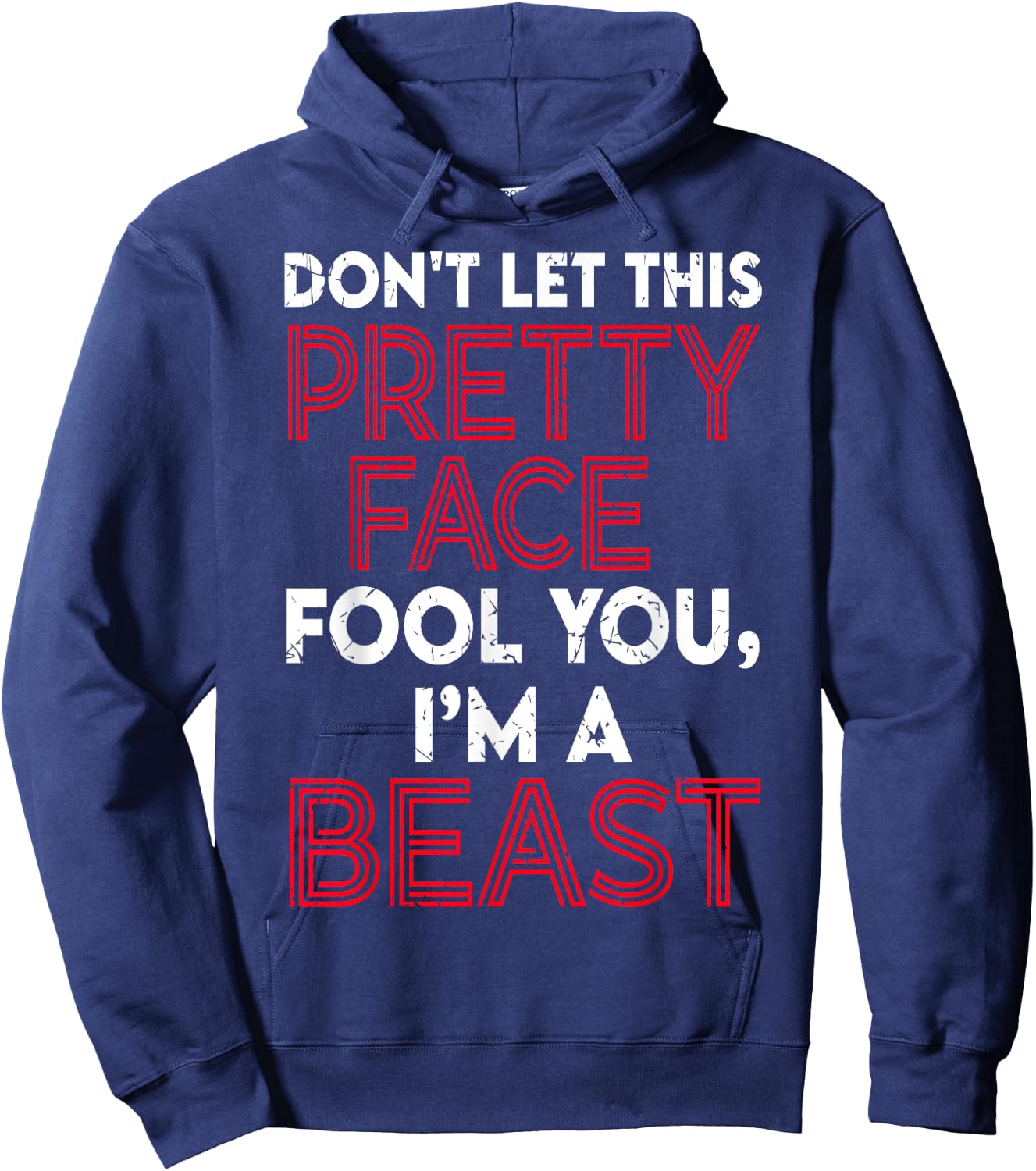 Don't Let This Pretty Face Fool You - Wrestling & Wrestler Hoodie - Hoodie | Navy