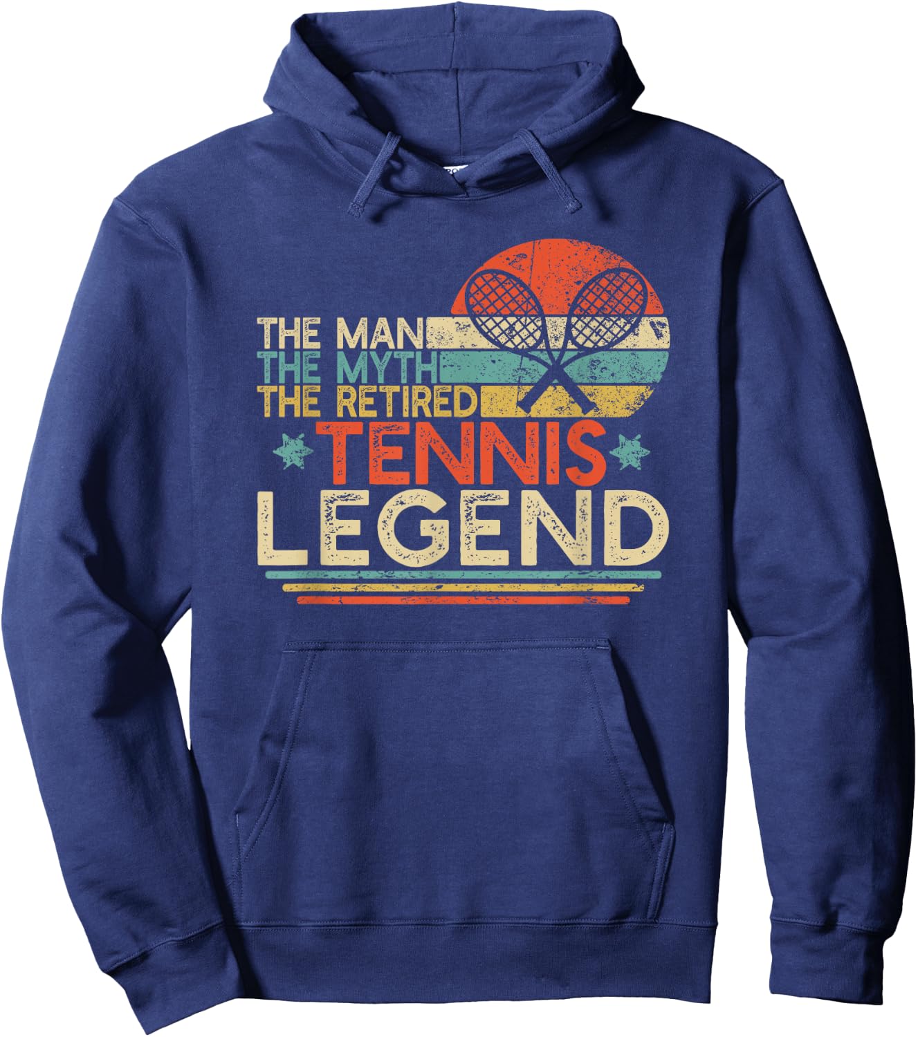 Tennis Player Retirement Gift Man Myth Retired Tennis Legend Hoodie - Hoodie | Navy