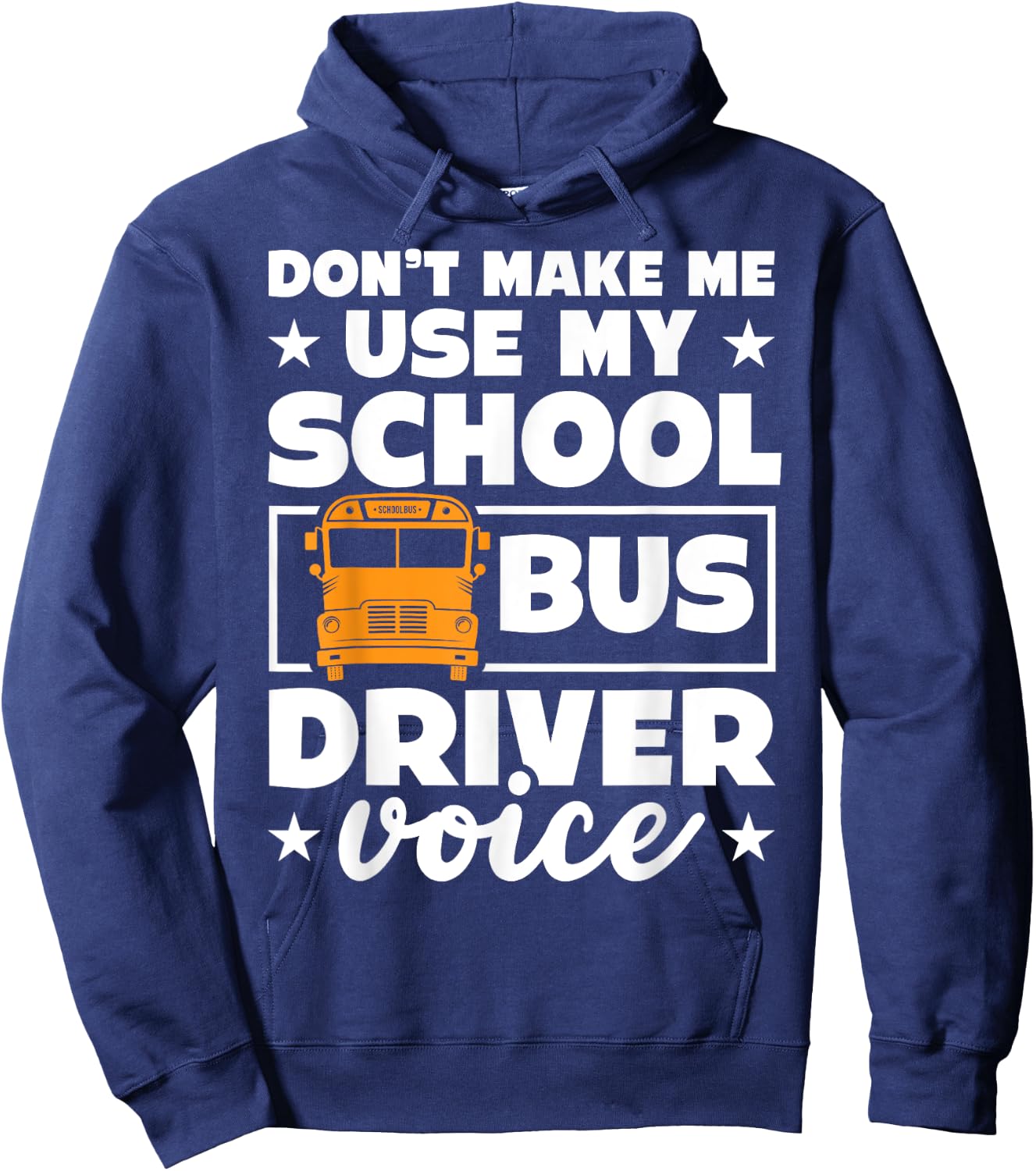 School bus driver funny school bus drivers quote Hoodie - Hoodie | Navy