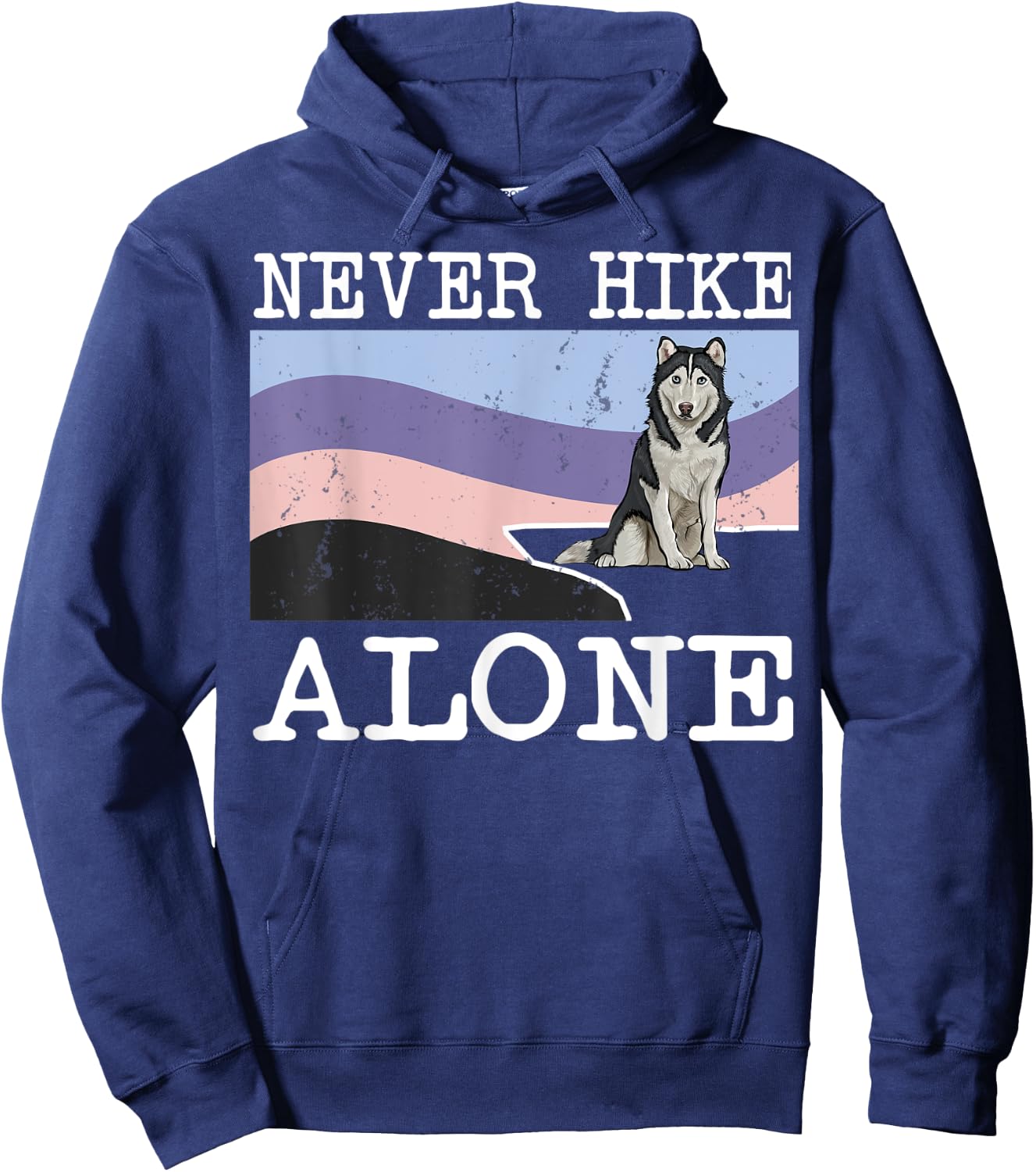 Never Hike Alone Siberian Husky Dog Hiking Men Women Kids Hoodie - Hoodie | Navy