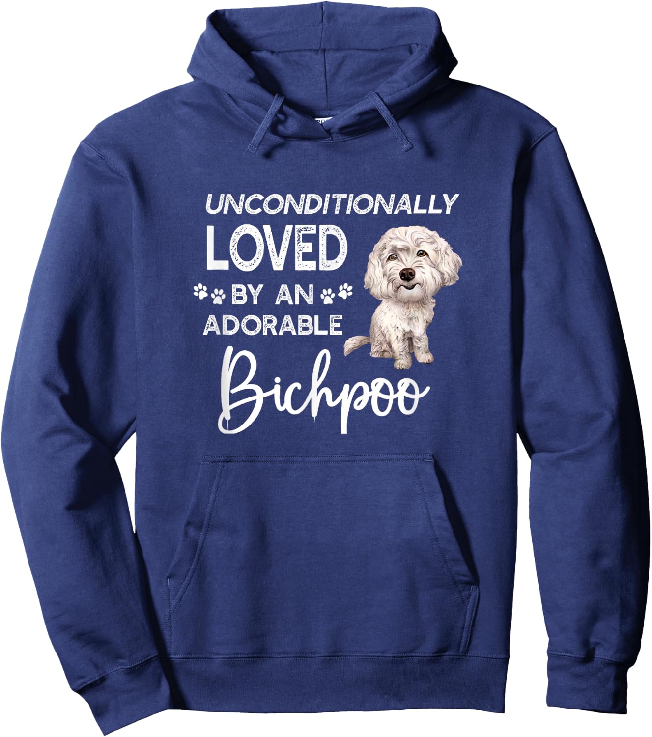 Unconditionally Loved By An Adorable Bichpoo Dog Design Hoodie - Hoodie | Navy