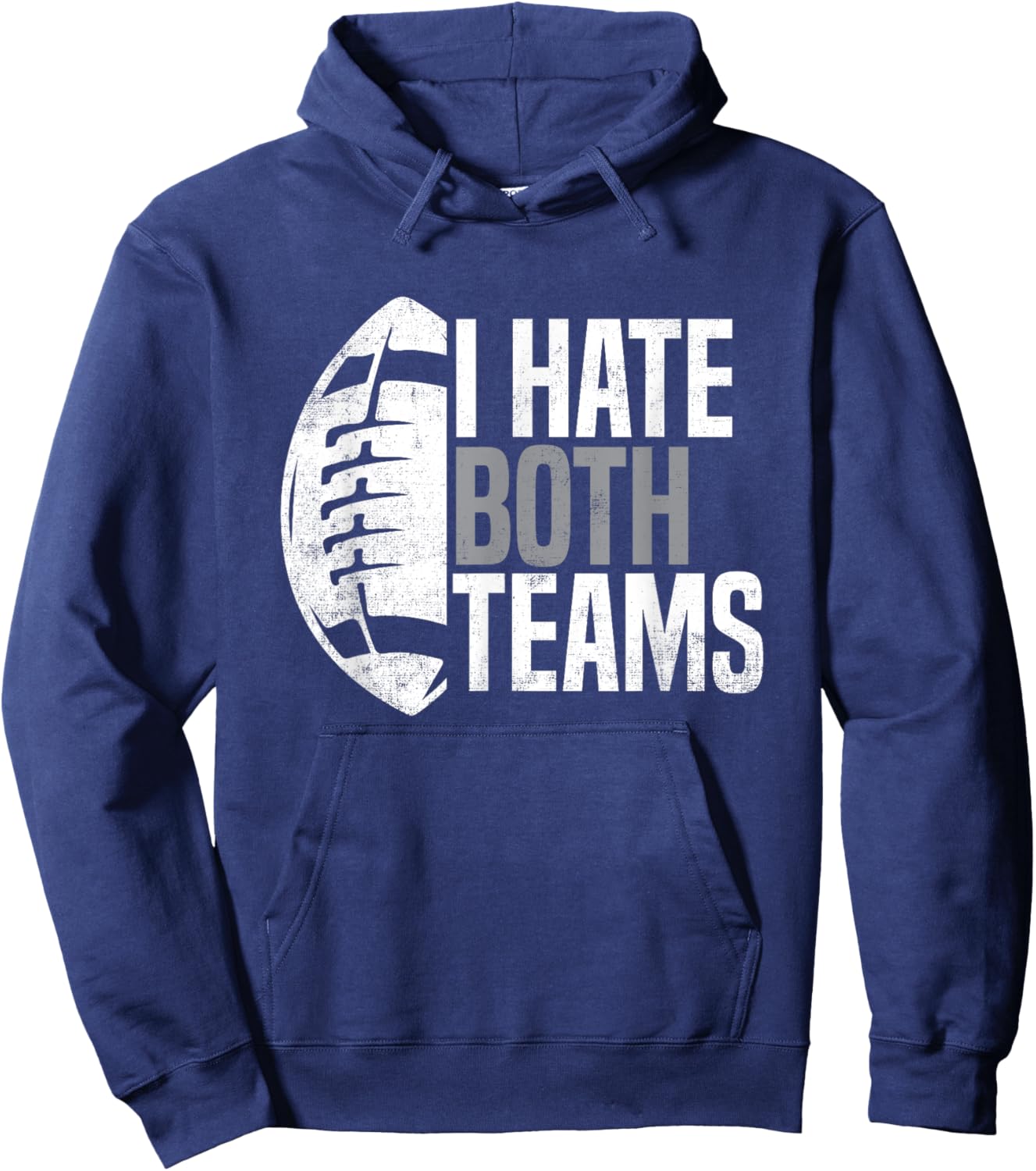 American Football Player I Hate Both Teams Sports Fans Hoodie - Hoodie | Navy